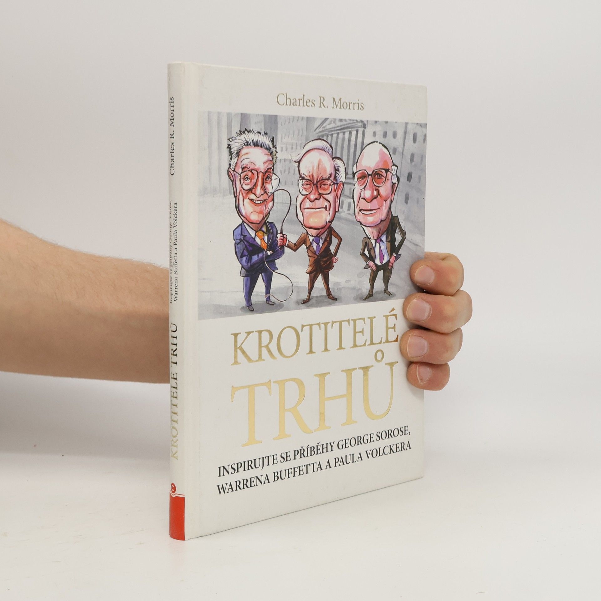 Charles R. Morris Krotitelé trhů