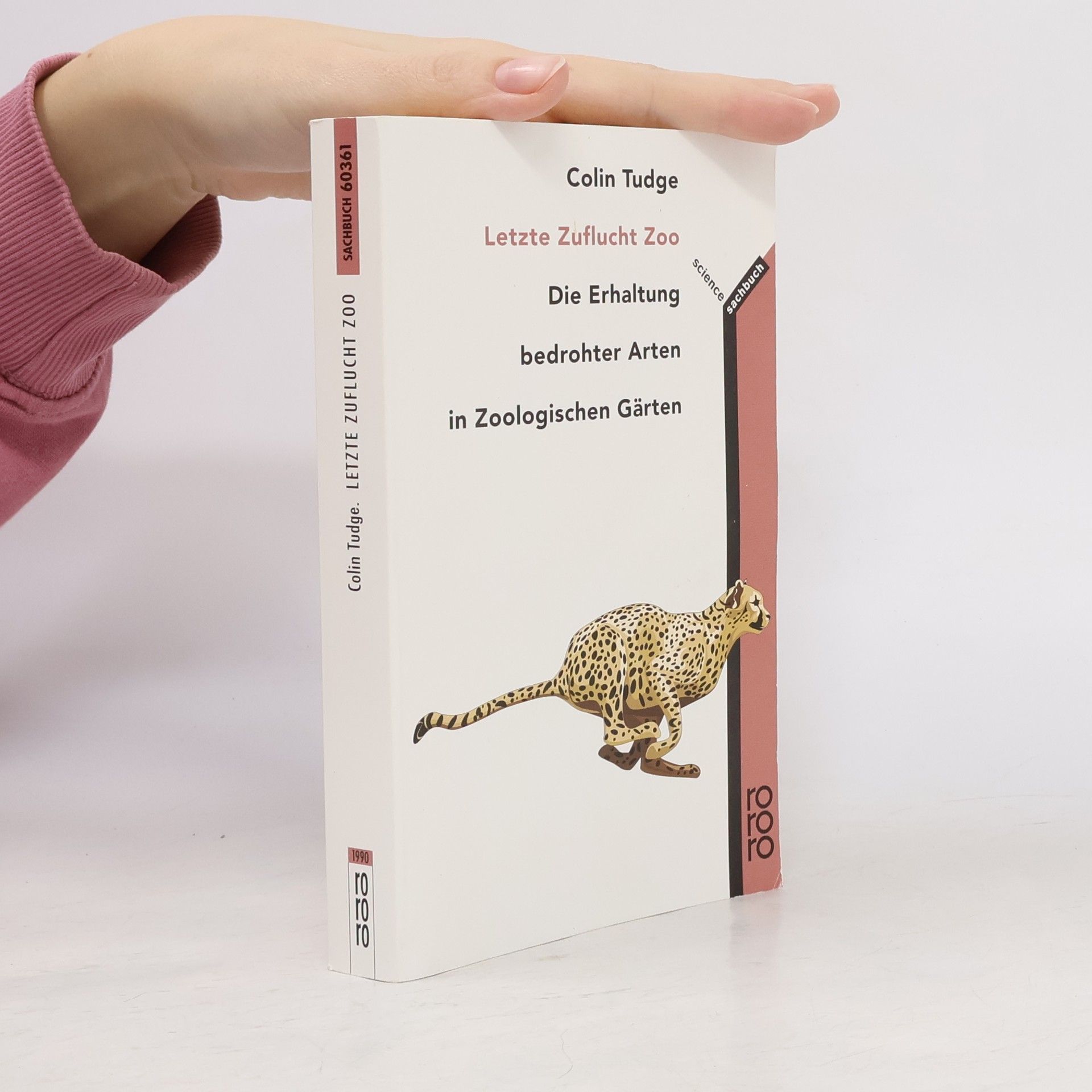 Colin Tudge rororo sachbuch: Letzte Zuflucht im Zoo