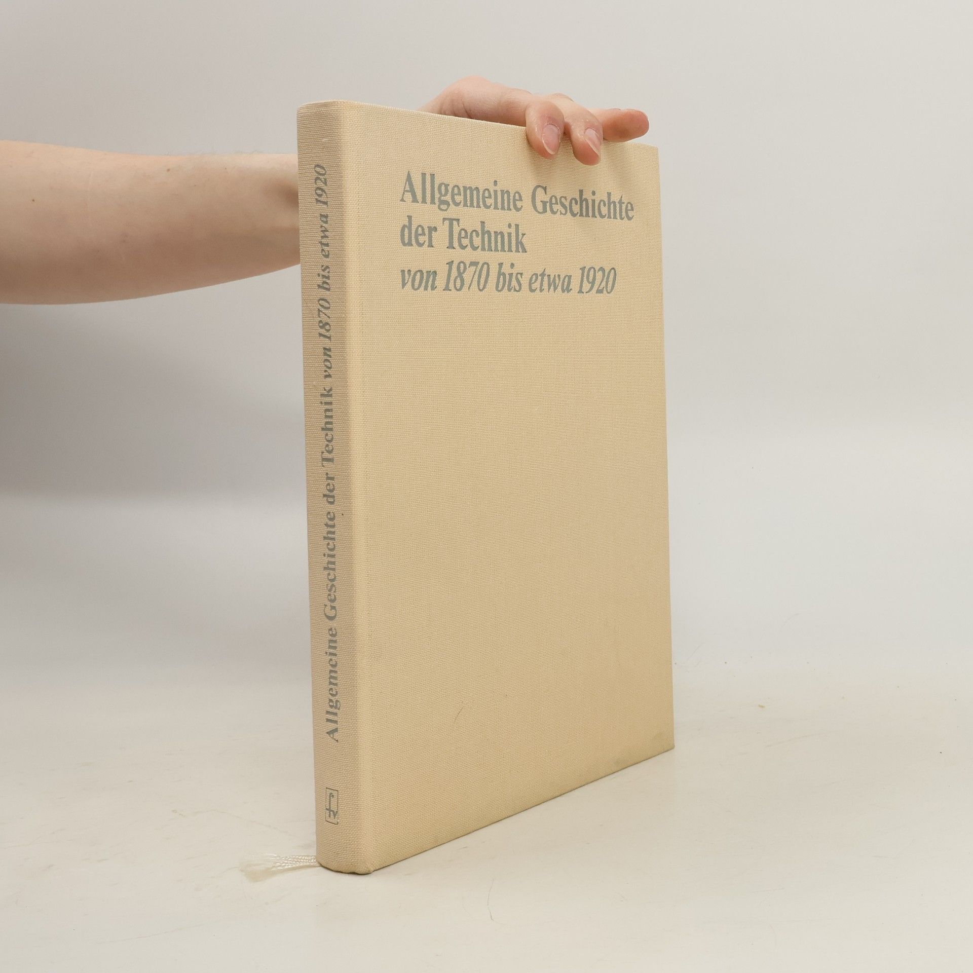 Kolektiv autorů Allgemeine Geschichte der Technik von 1870 bis etwa 1920