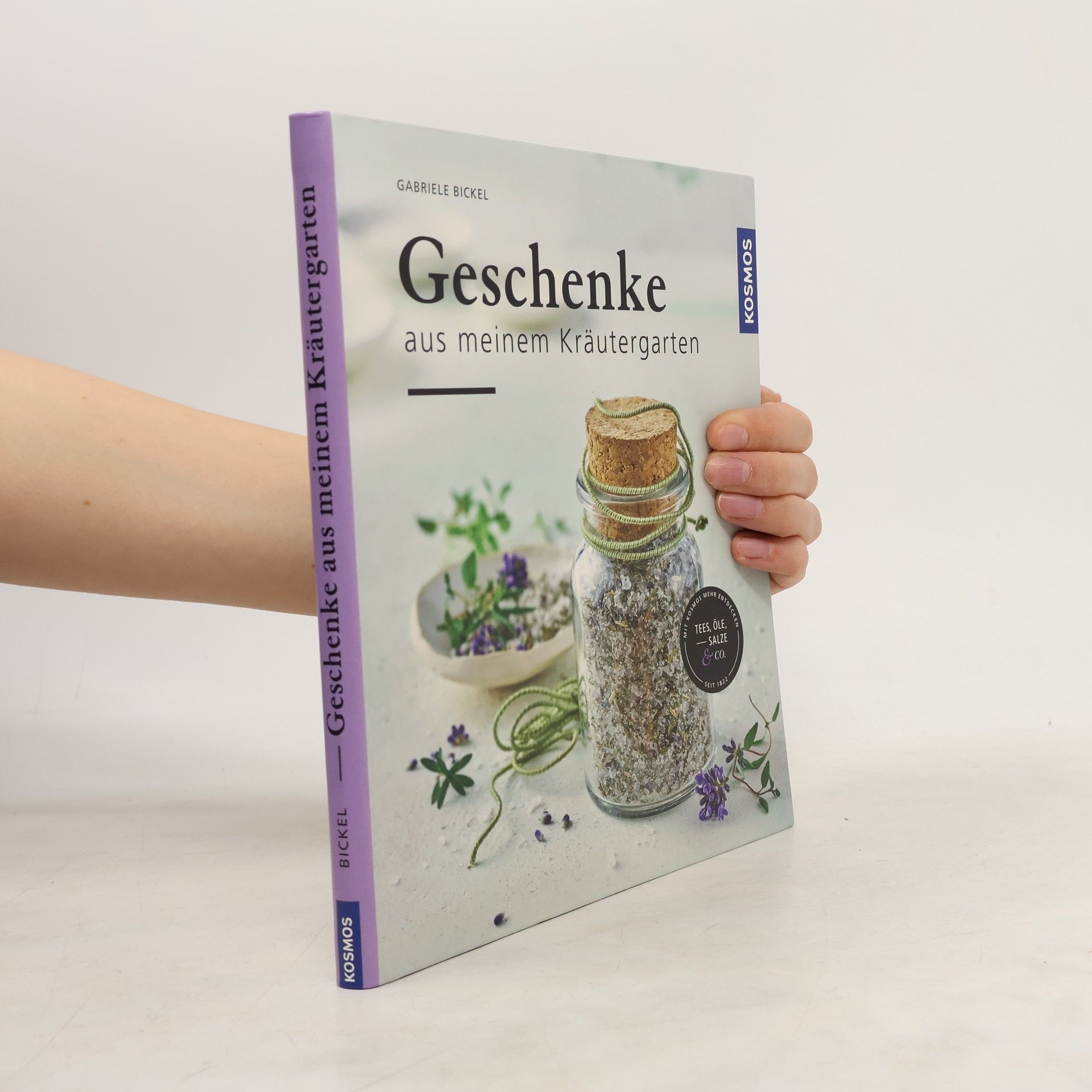 Gabriela Bickel Geschenke aus meinem Kräutergarten