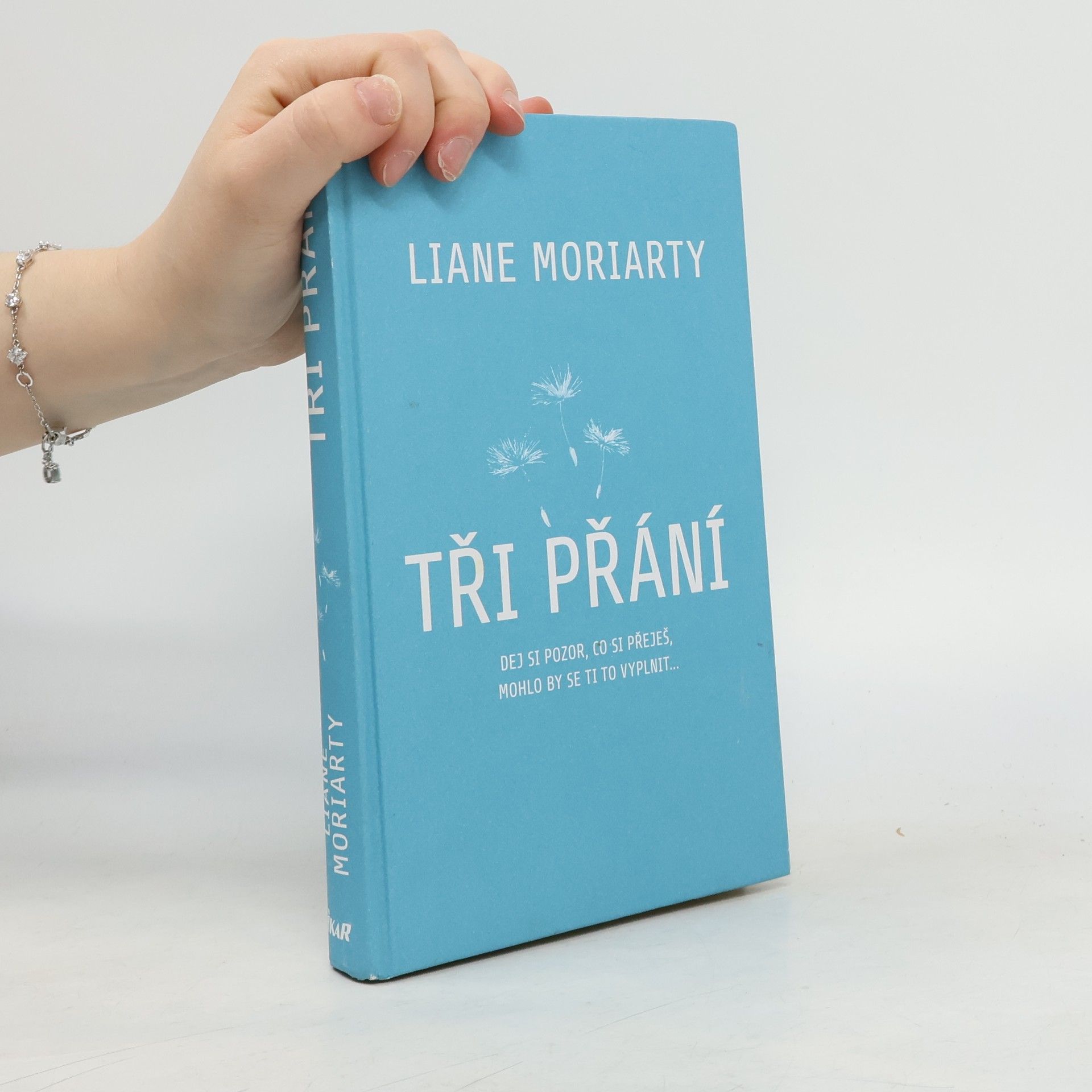 Liane Moriarty Tři přání