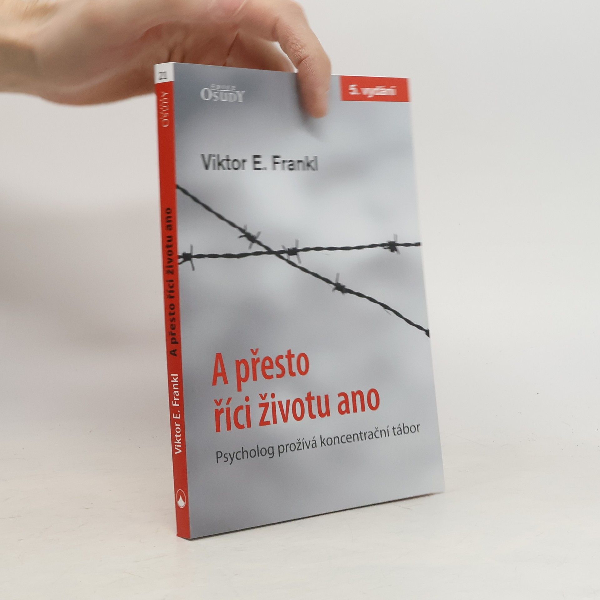 Viktor Frankl A přesto říci životu ano