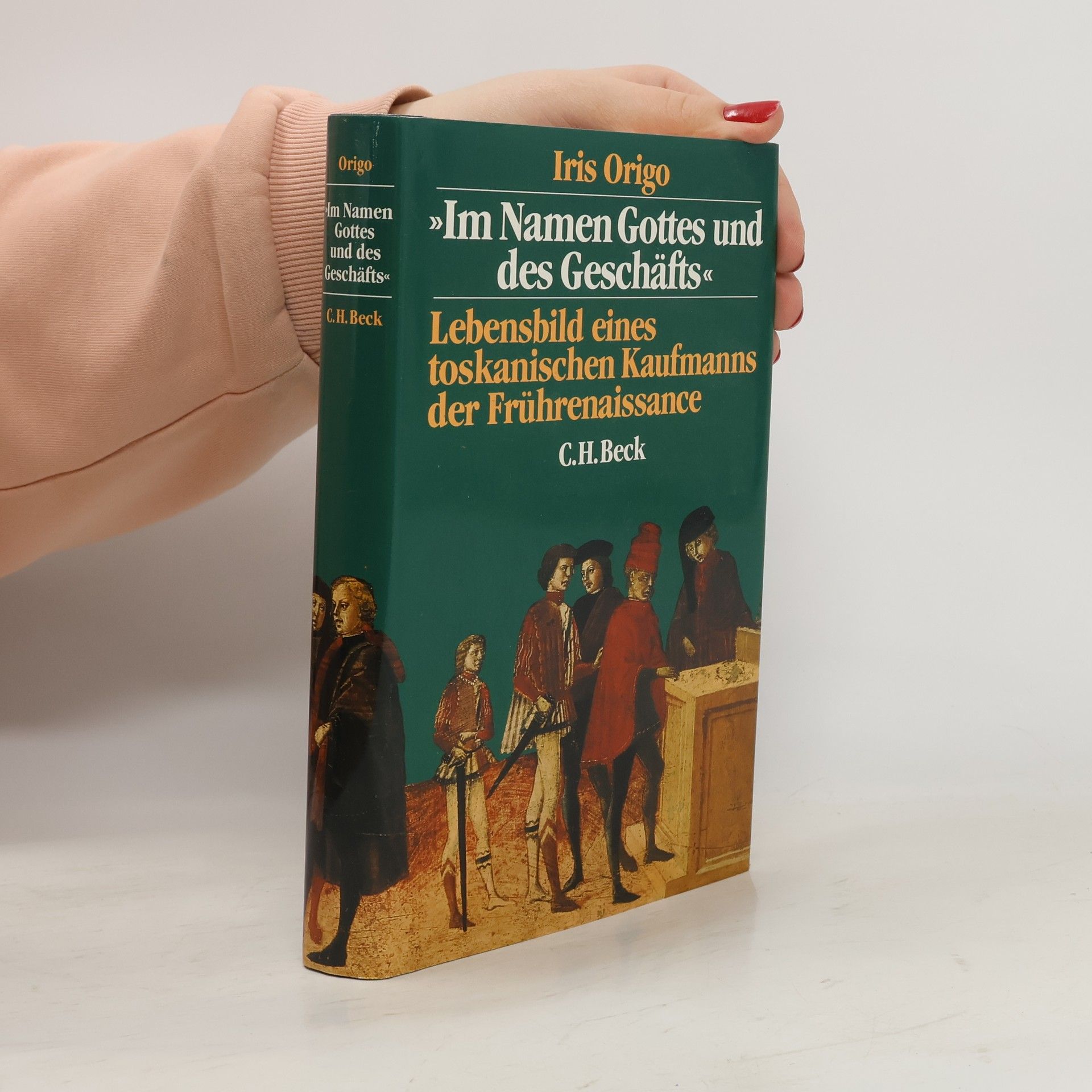 Iris Origo "Im Namen Gottes und des Geschäfts"