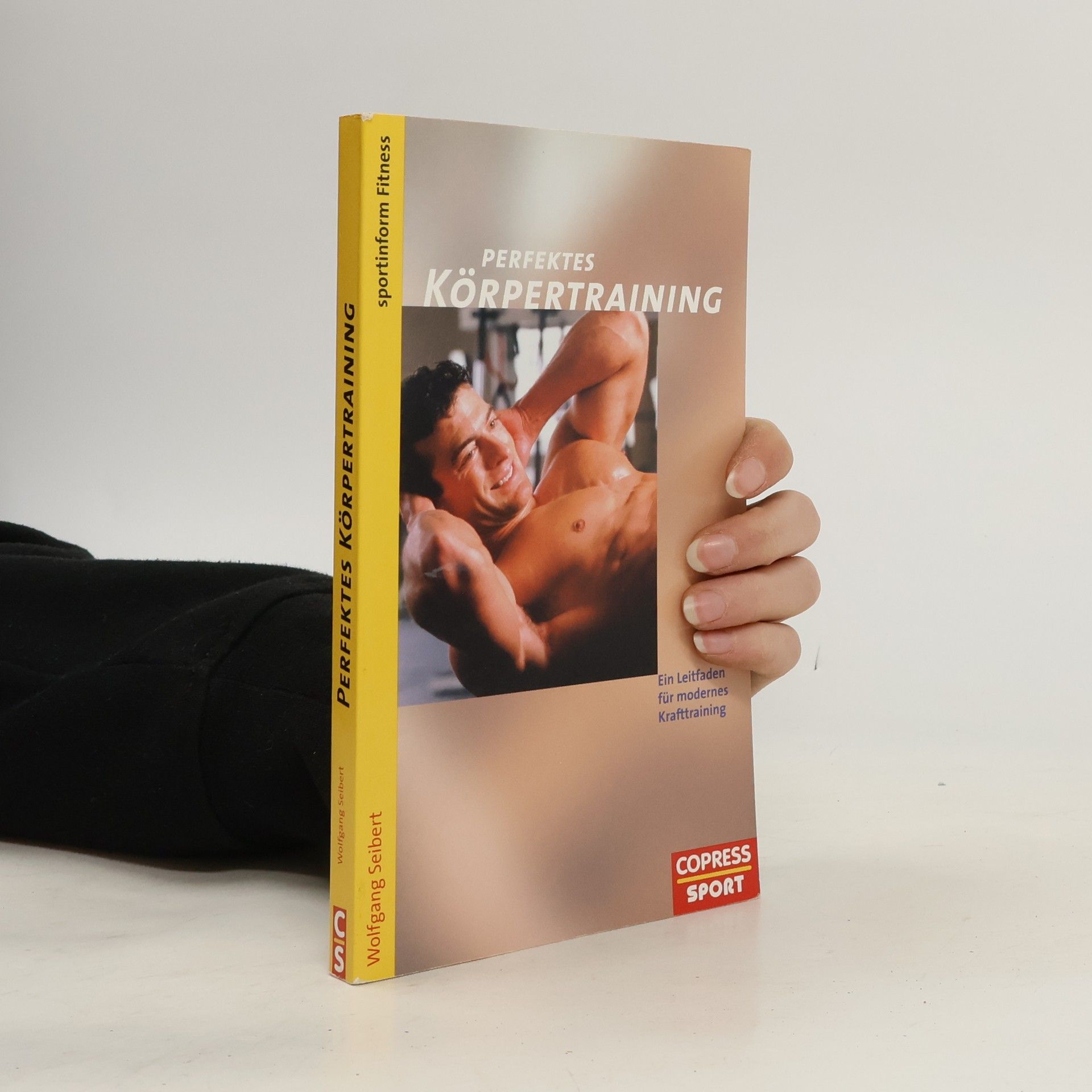 Wolfgang Seibert Perfektes Körpertraining