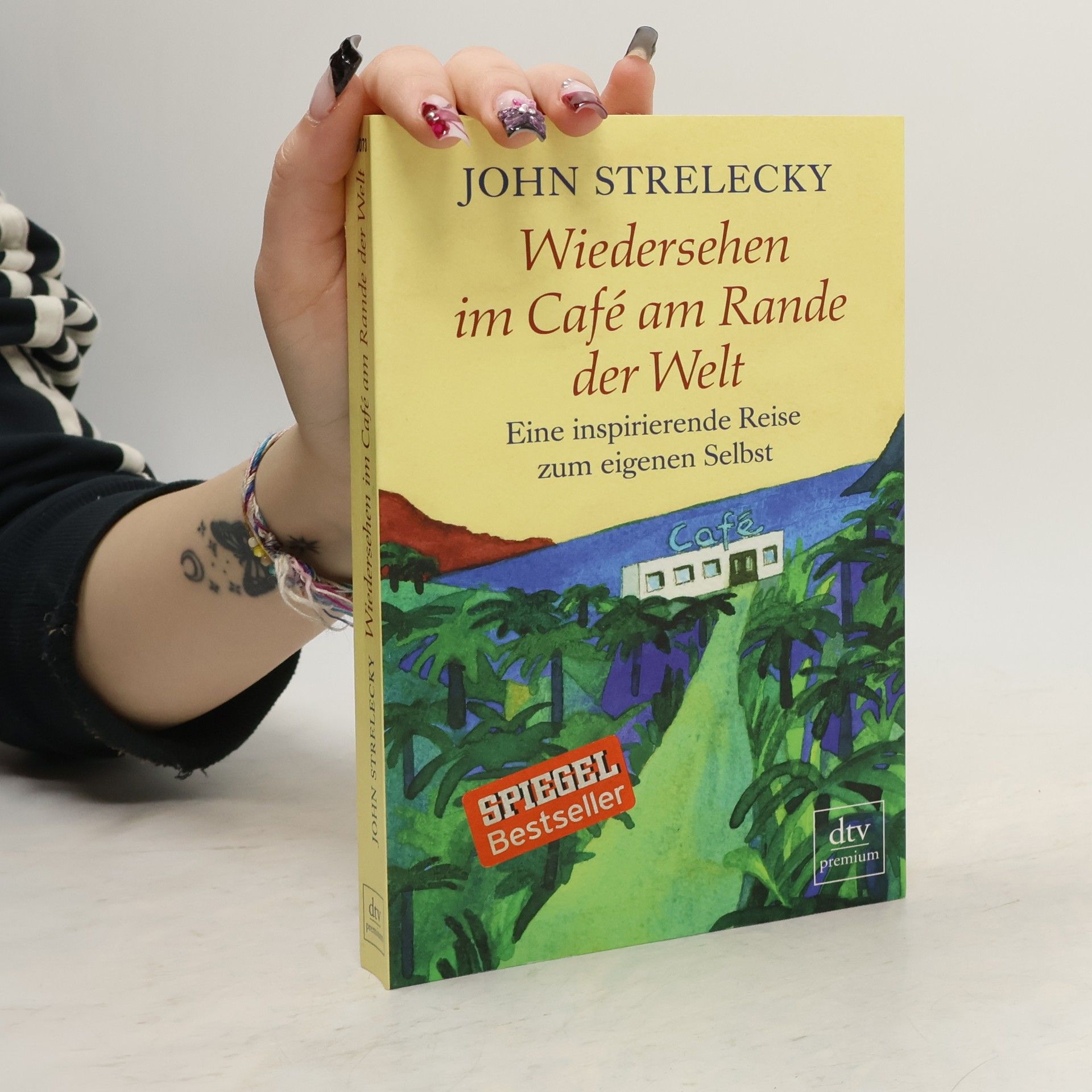 John Strelecky Wiedersehen im Café am Rande der Welt