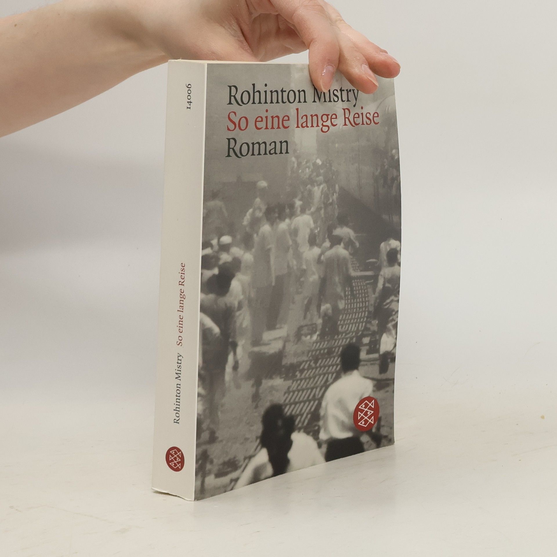 Rohinton Mistry So eine lange Reise