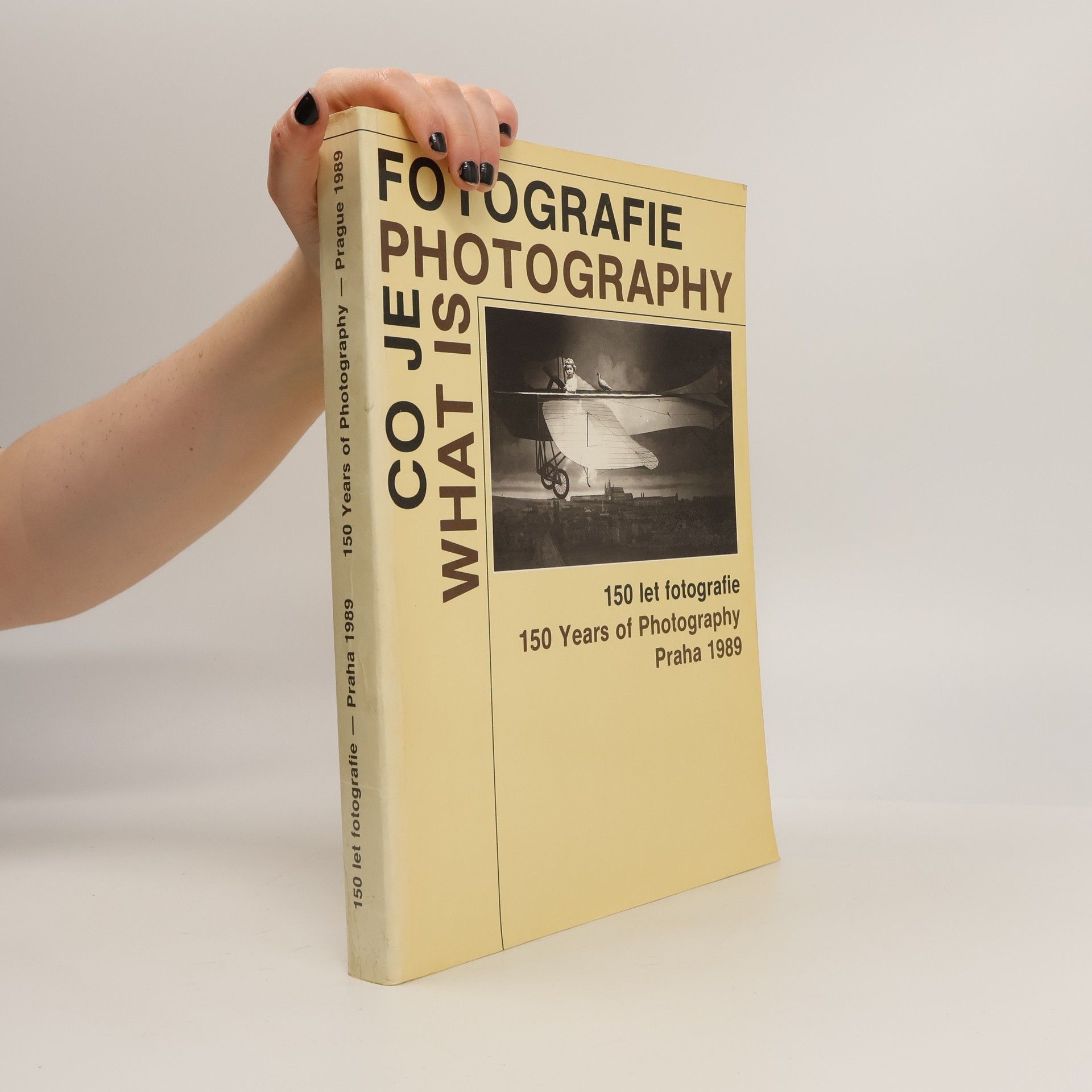 Various authors Co je fotografie = What is Photography: 150 let fotografie