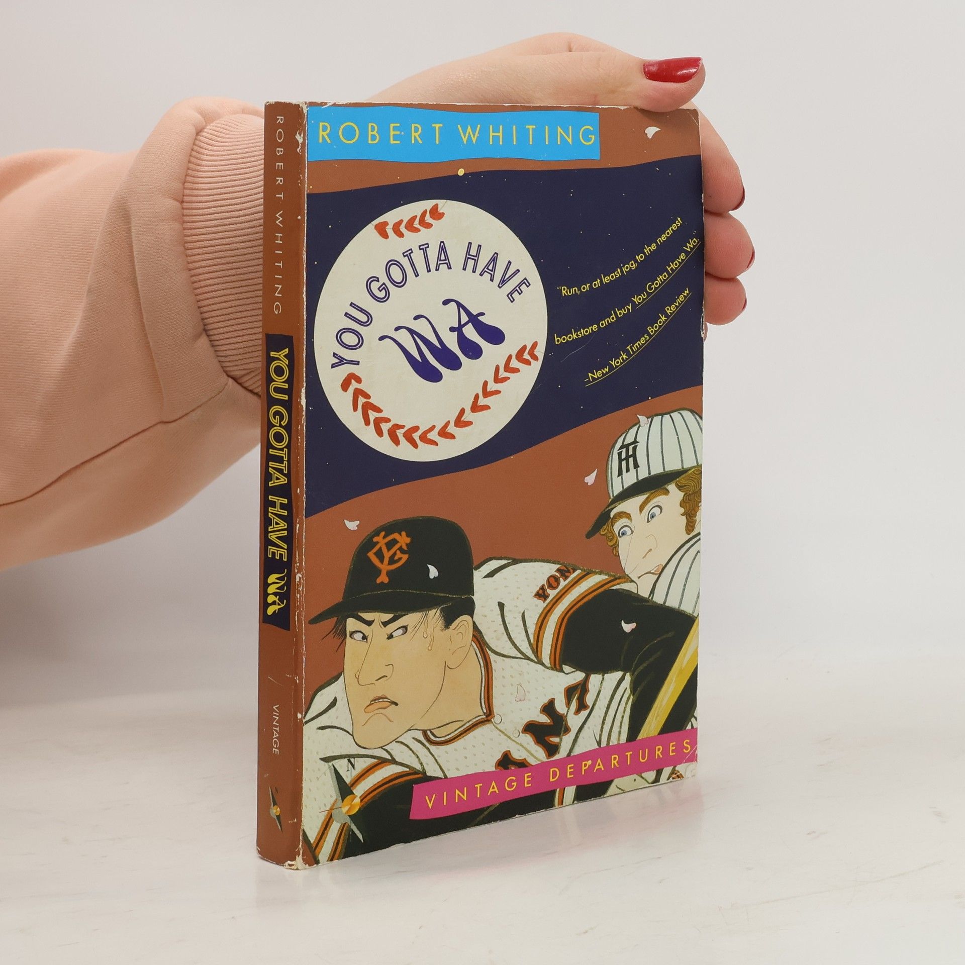 Robert Whiting You Gotta Have Wa