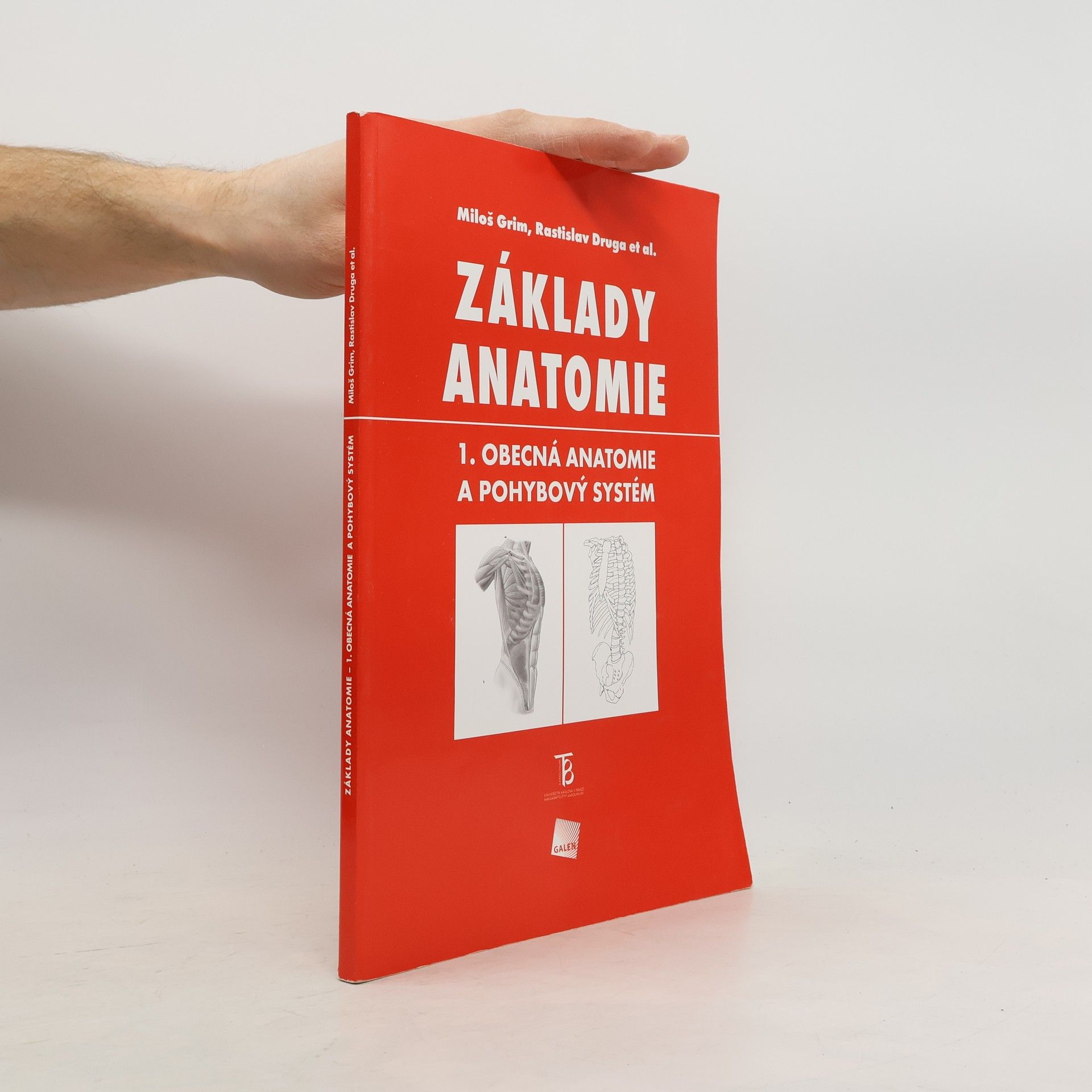Miloš Grim Základy anatomie 1. Obecná anatomie a pohybový systém