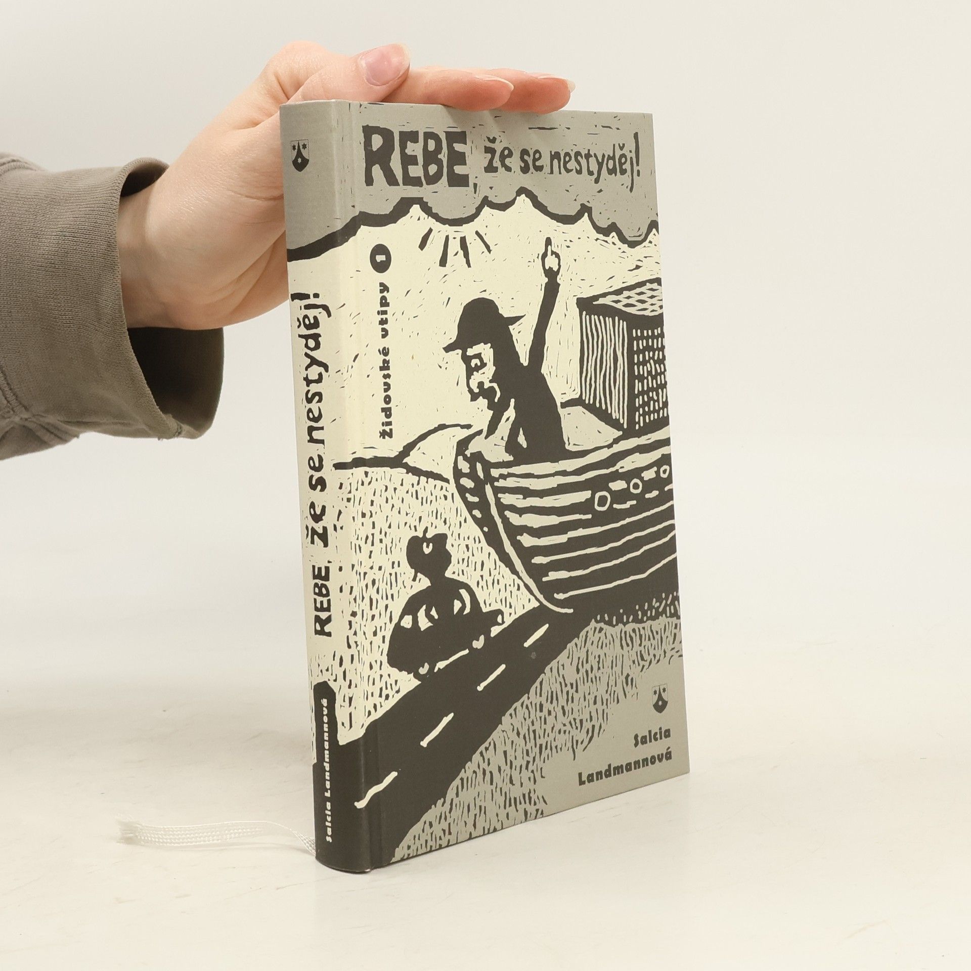 Salcia Landmann Rebe, že se nestyděj!