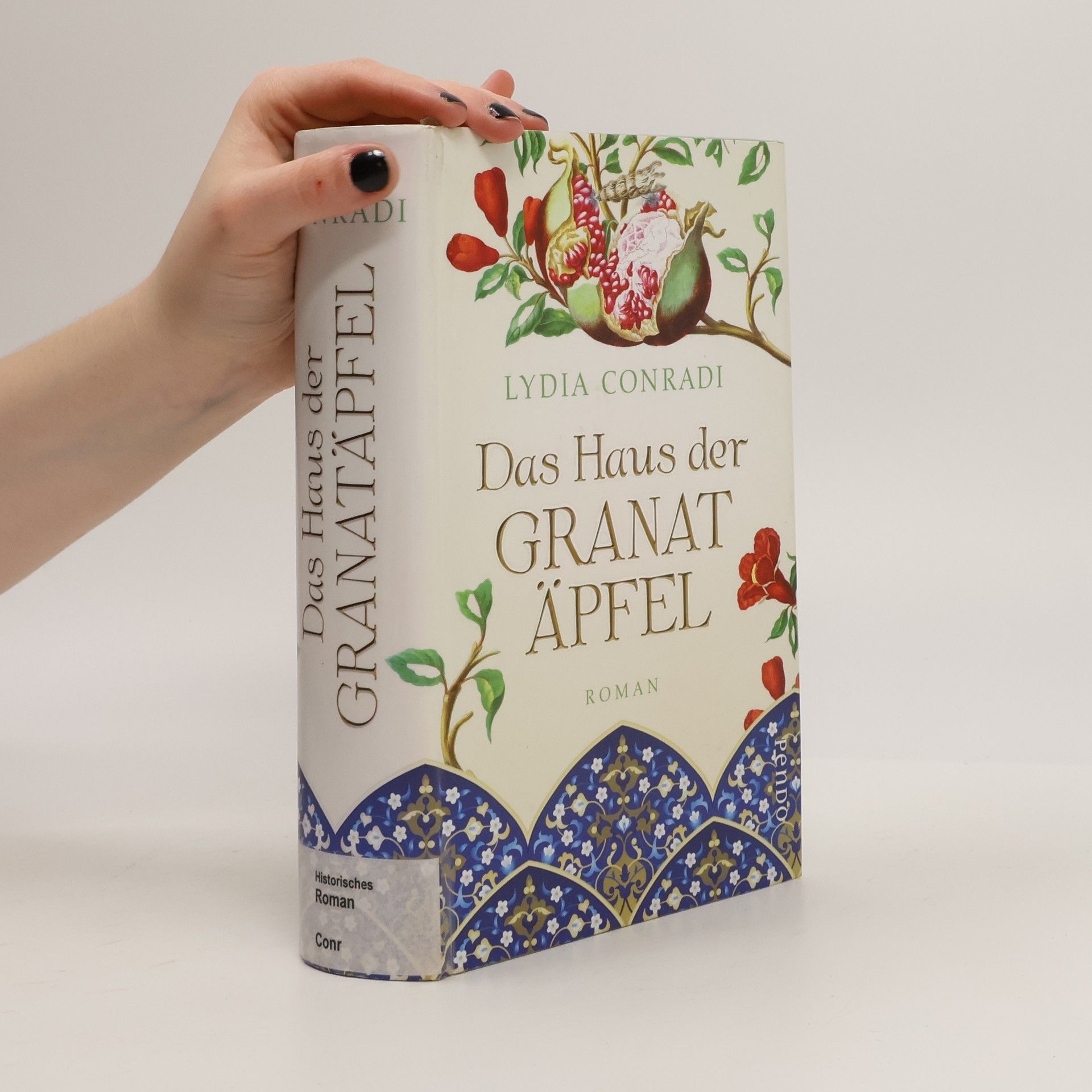 Lydia Conradi Das Haus der Granatäpfel