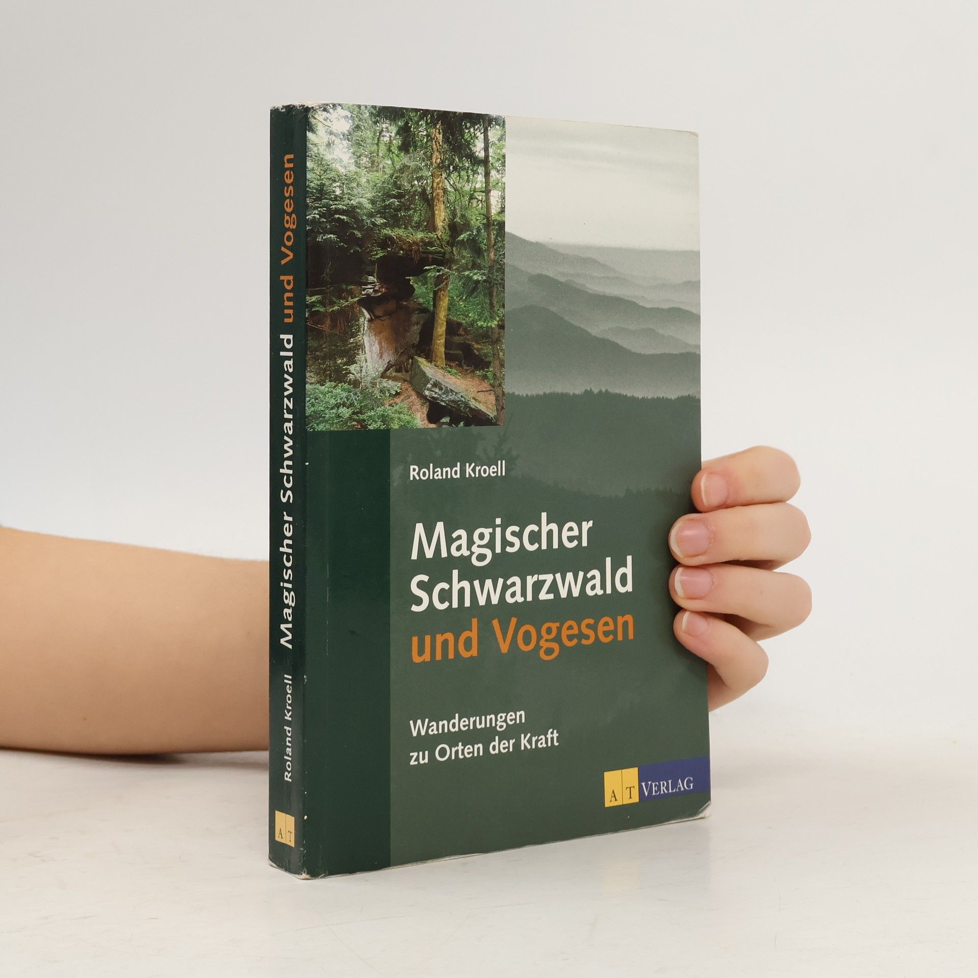 Roland Kroell Magischer Schwarzwald und Vogesen
