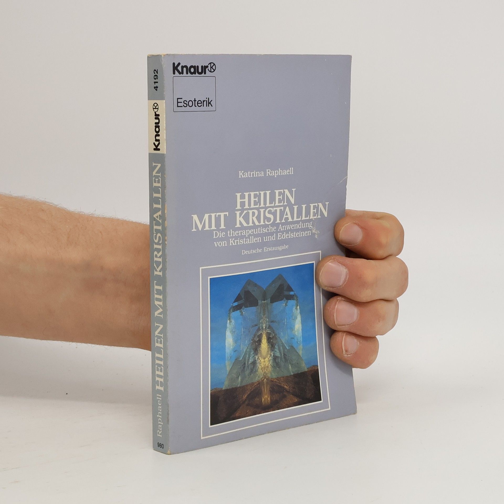 Katrina Raphaell Heilen mit Kristallen