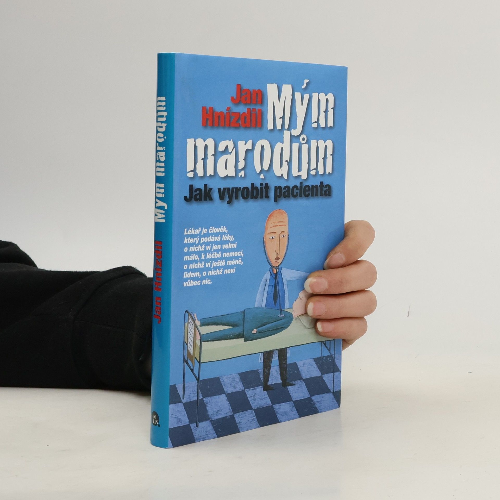 Jan Hnízdil Mým marodům