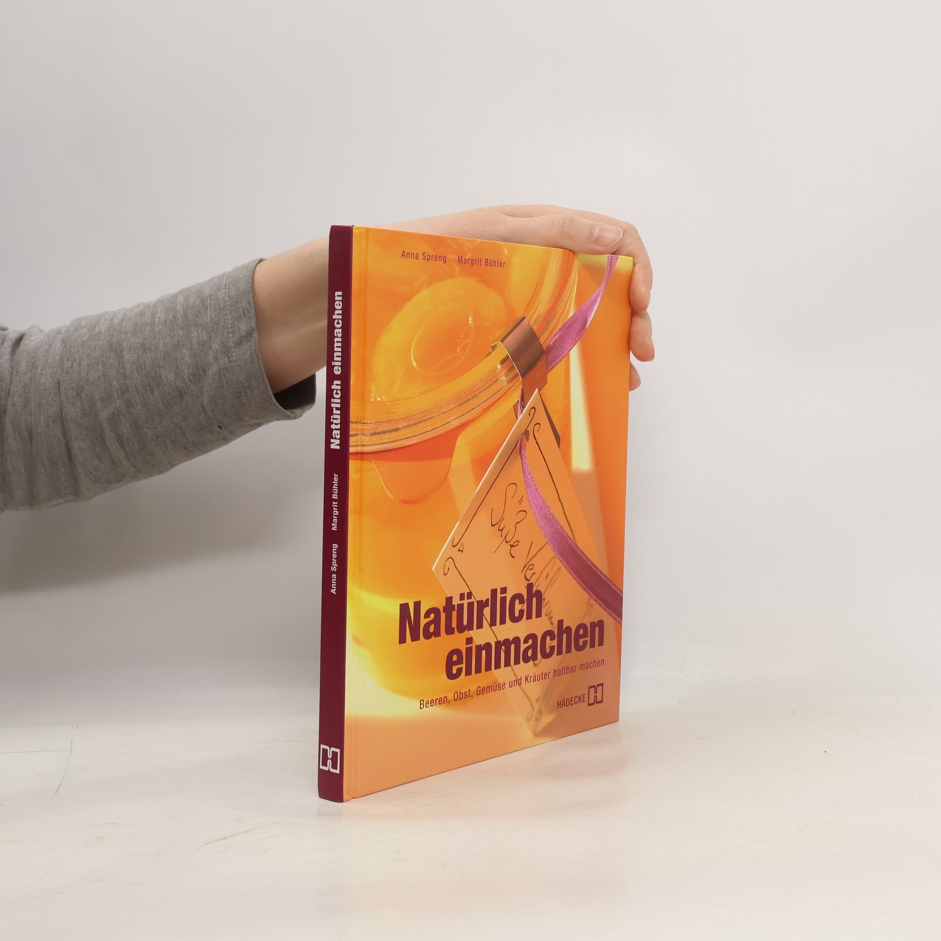 Anna Spreng Natürlich einmachen