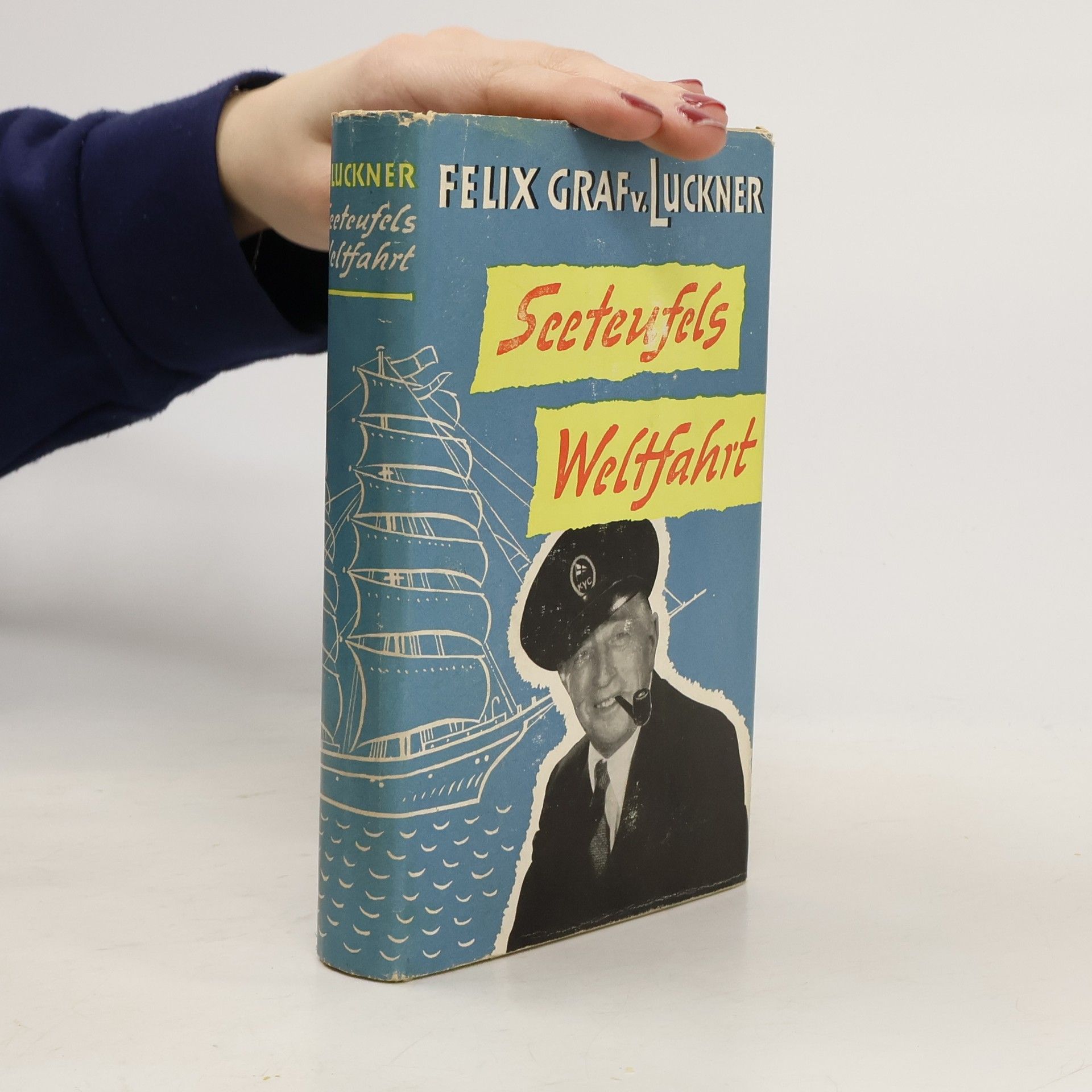 Felix von Luckner Seeteufels Weltfahrt