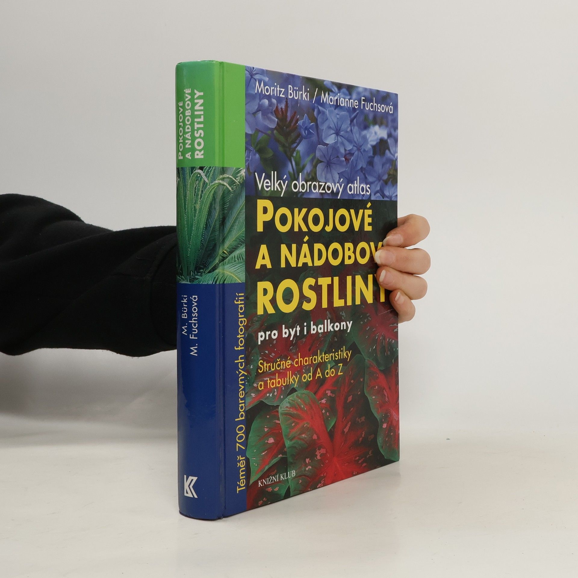 Pokojové a nádobové rostliny pro byt i balkony : velký obrazový atlas