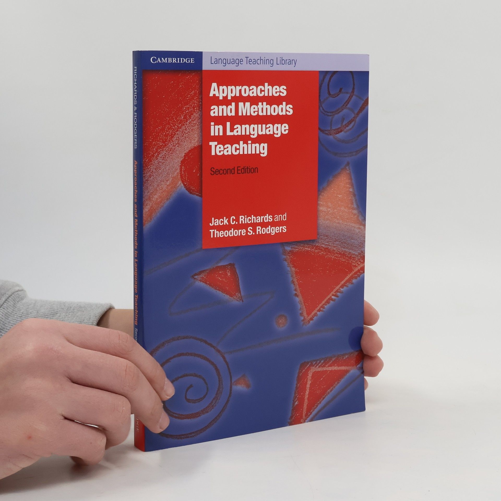 Theodore S. Rodgers Cambridge Language Teaching Library: Approaches and Methods in Language Teaching