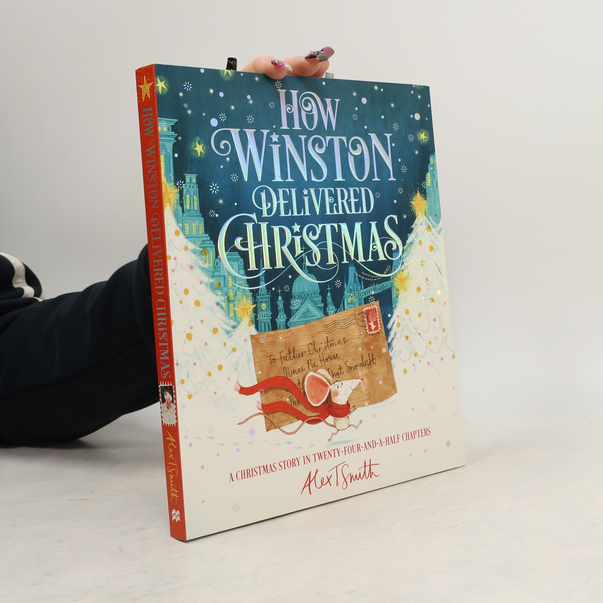 Alex T. Smith How Winston Delivered Christmas