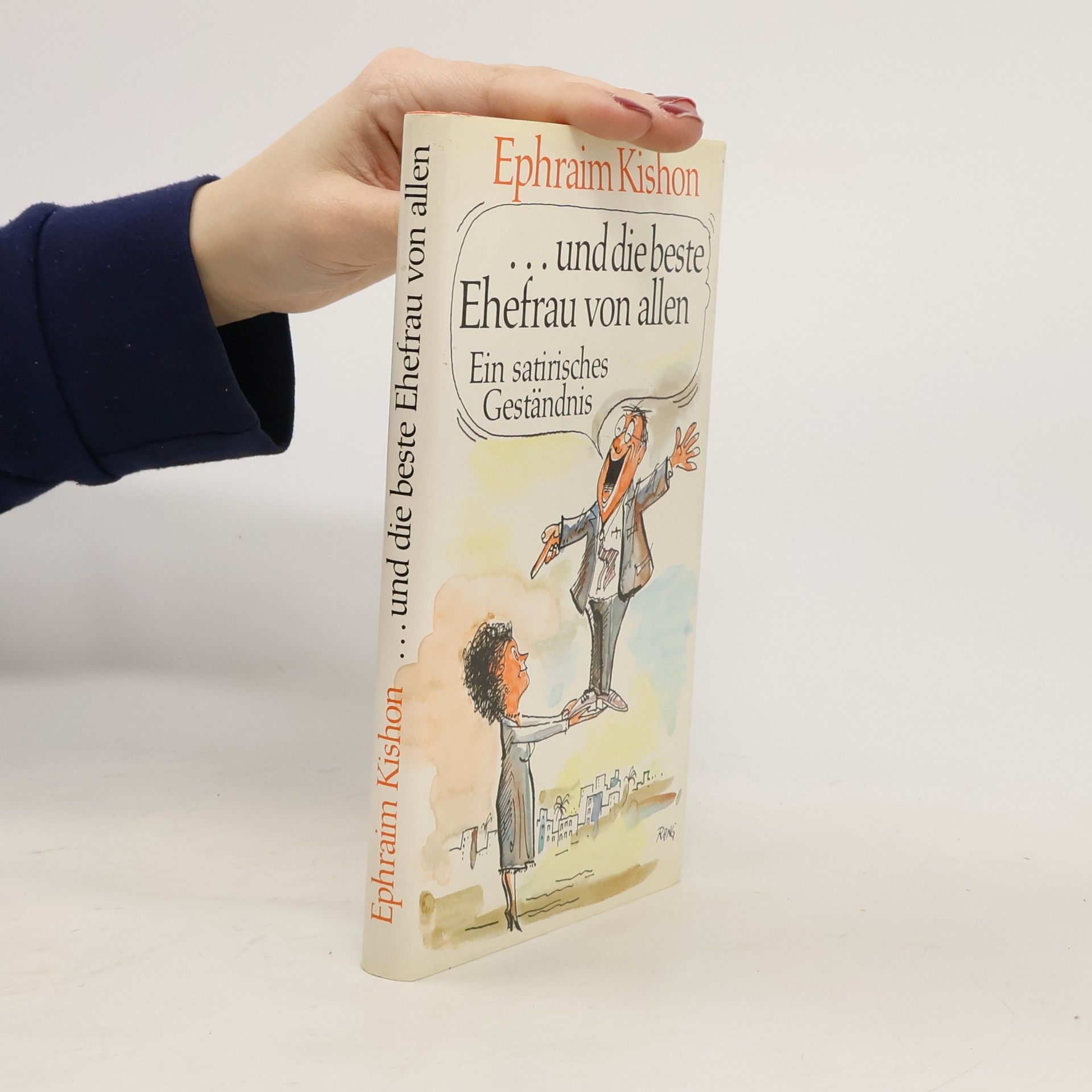 Ephraim Kishon ...und die beste Ehefrau von allen