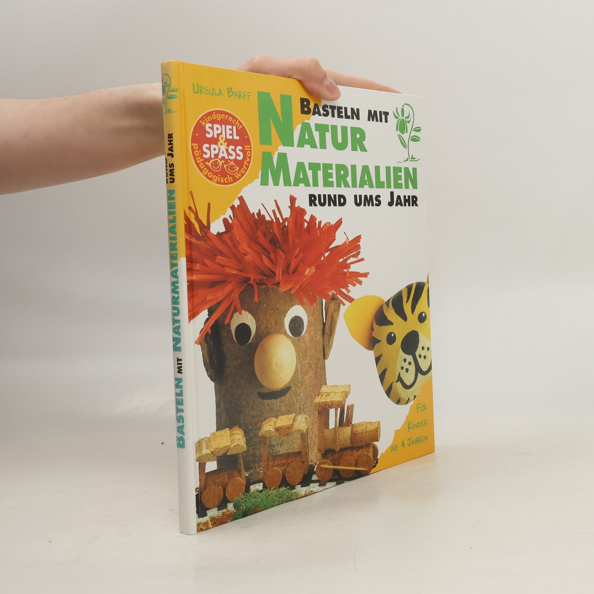 Ursula Barff Basteln mit Naturmaterialien. Rund ums Jahr