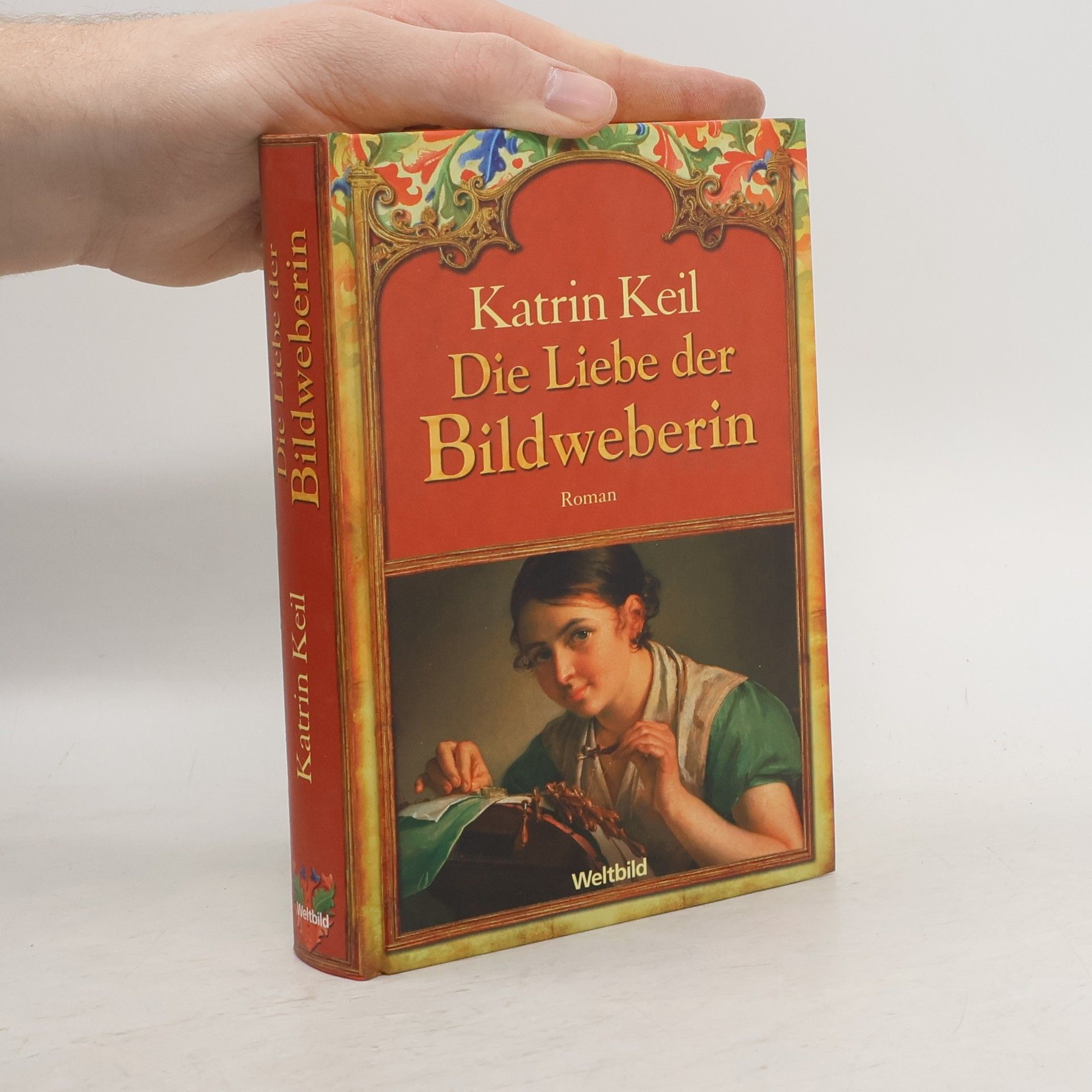 Katrin Keil Die Liebe der Bildweberin