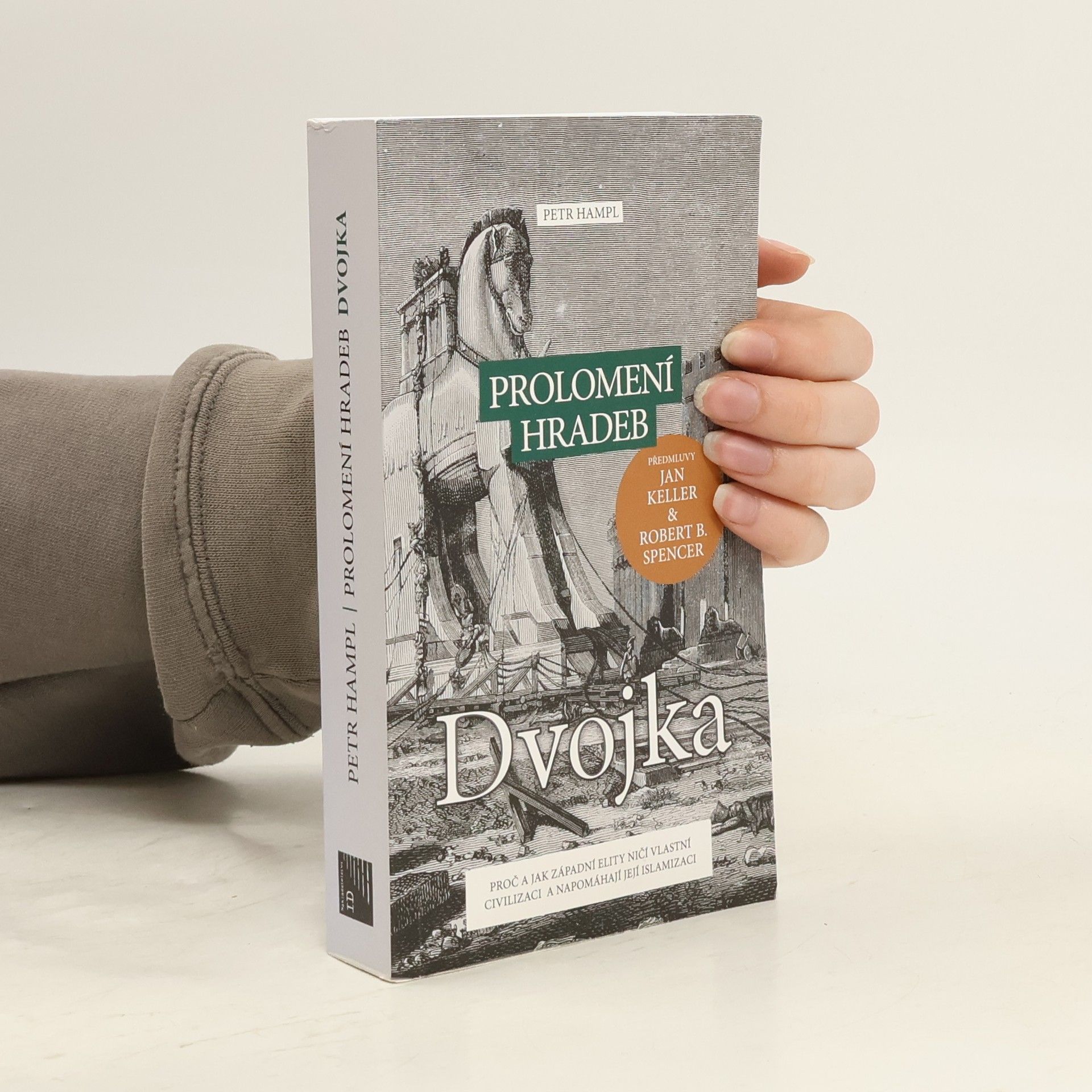 Petr Hampl Prolomení hradeb: Dvojka