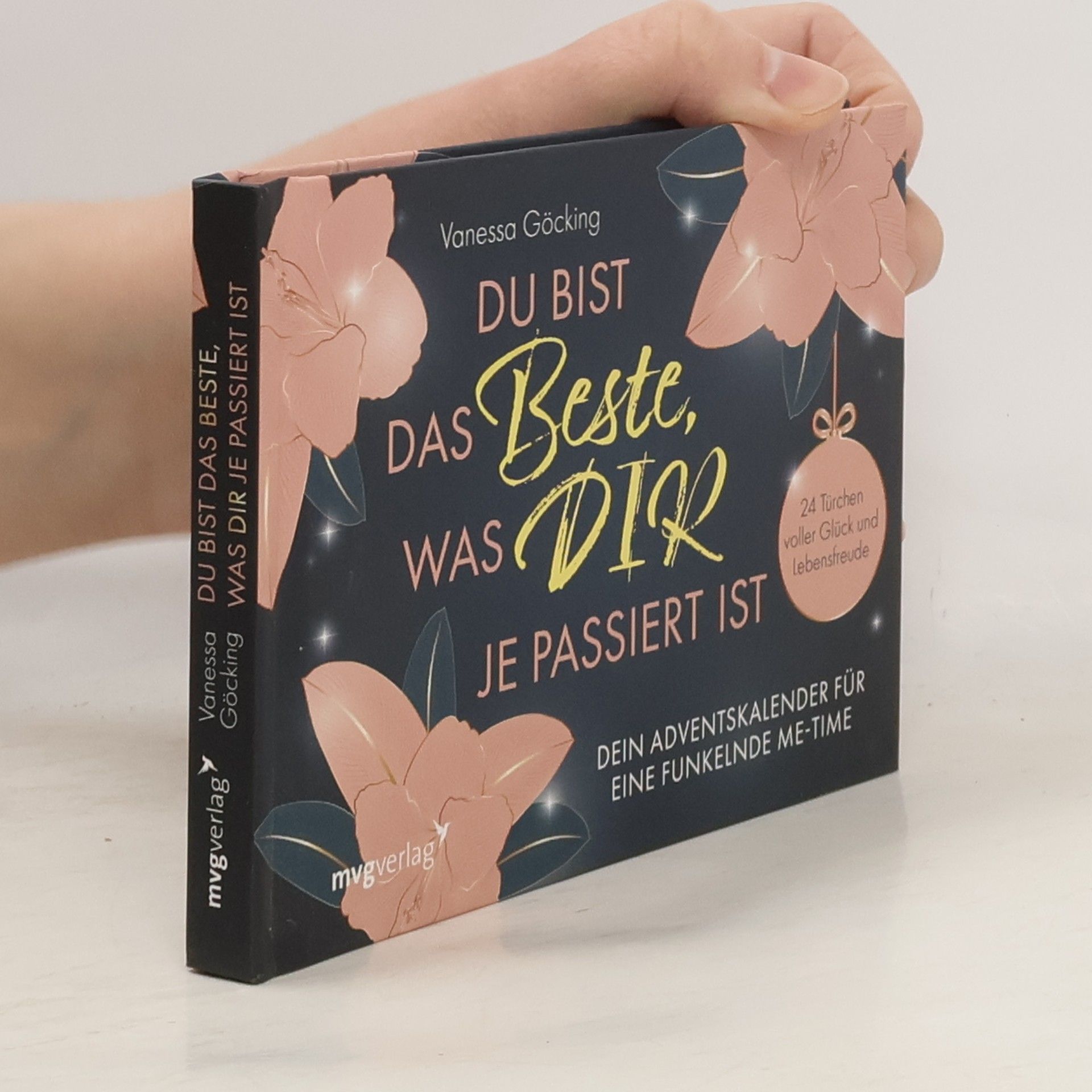 Vanessa Göcking Du bist das Beste, was dir je passiert ist - Dein Adventskalender für eine funkelnde Me-Time