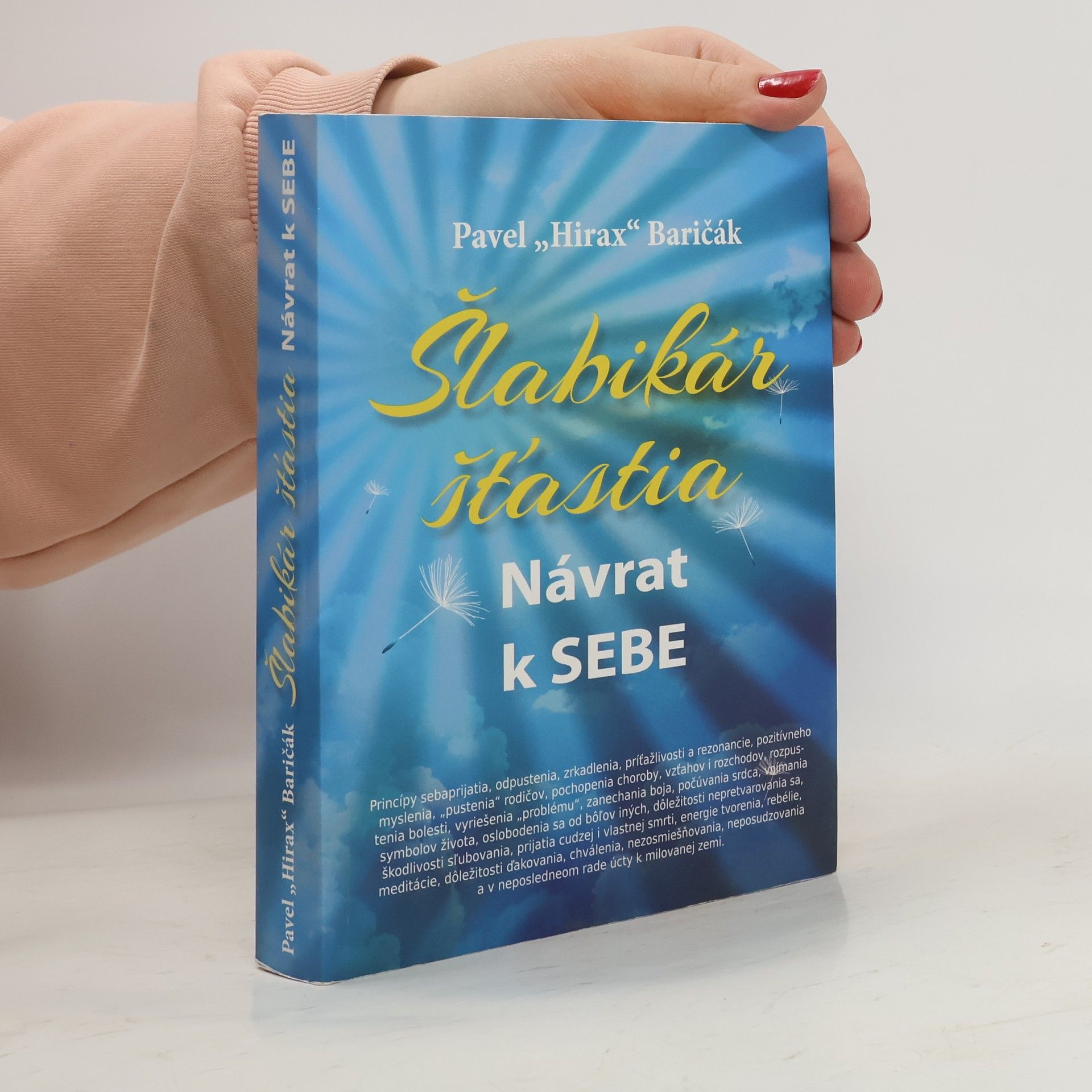Pavel "Hirax" Baričák Šlabikár šťastia. Návrat k sebe