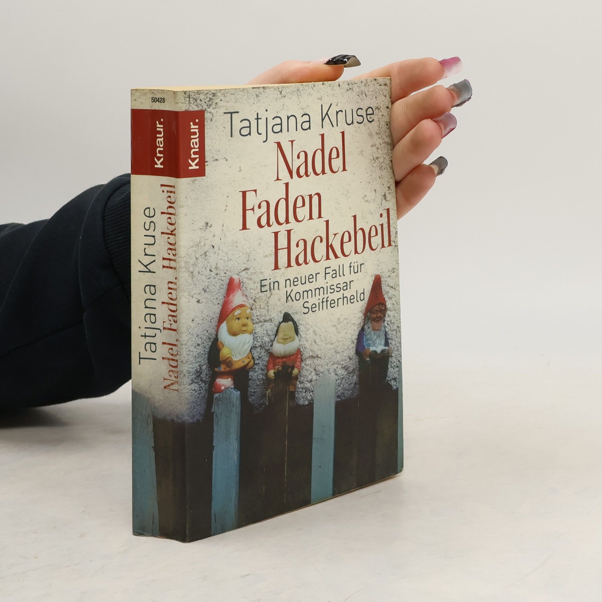 Tatjana Kruse Nadel, Faden, Hackebeil