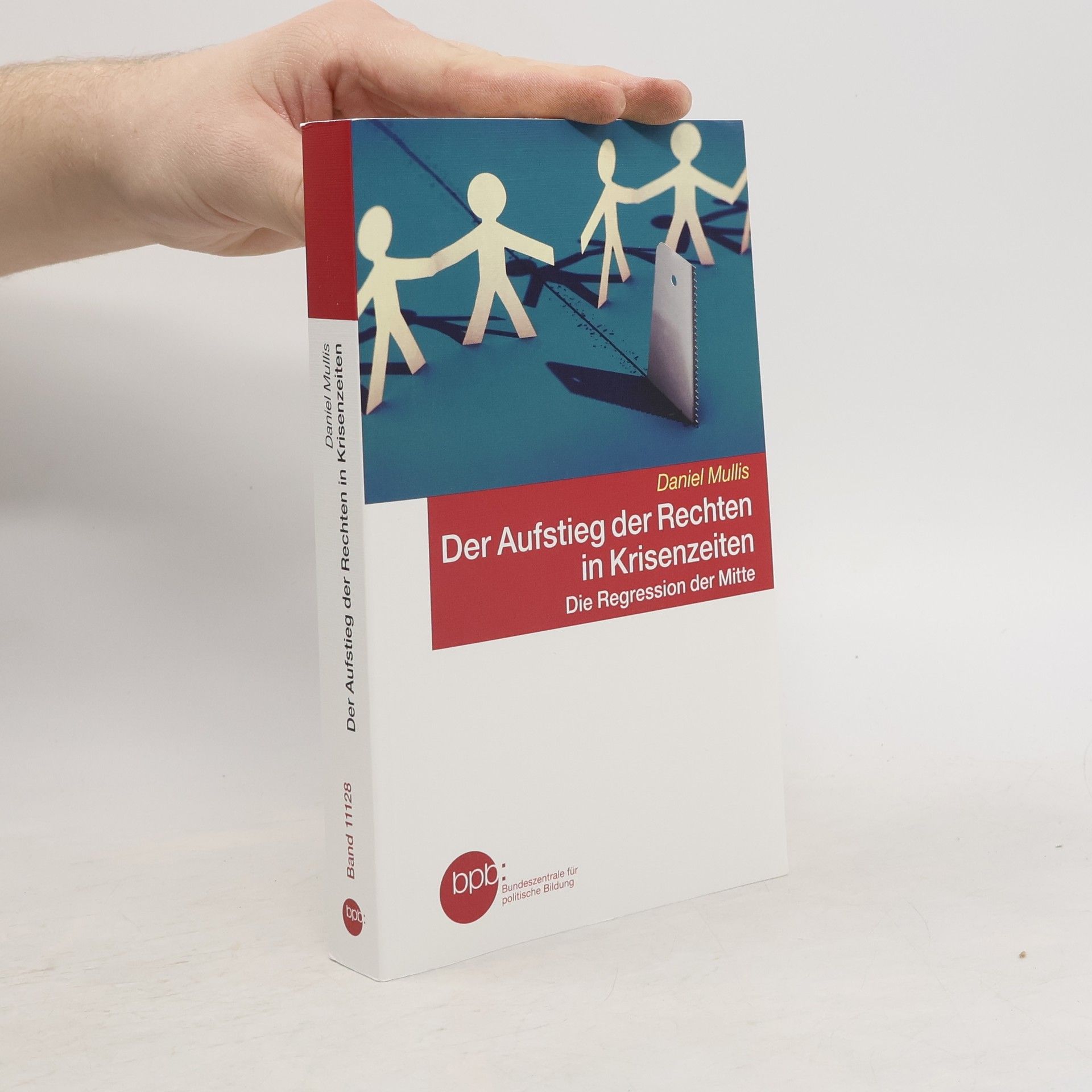 Daniel Mullis Der Aufstieg der Rechten in Krisenzeiten