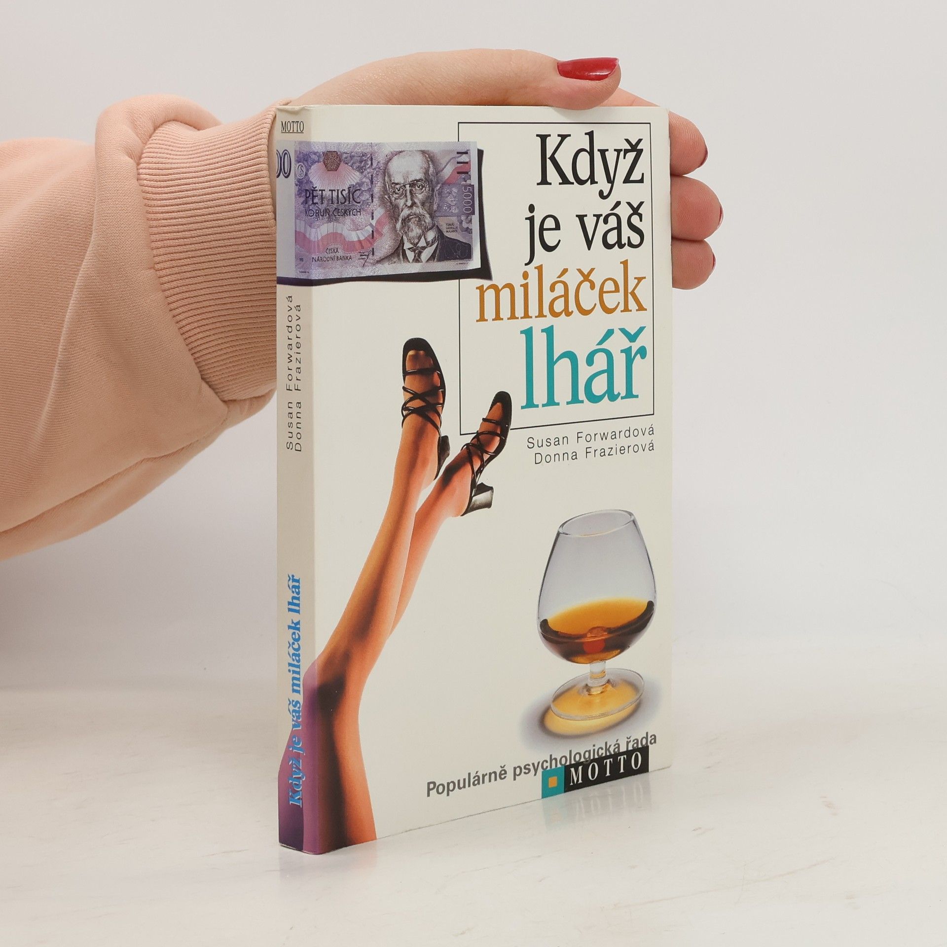 Susan Forward Když je váš miláček lhář