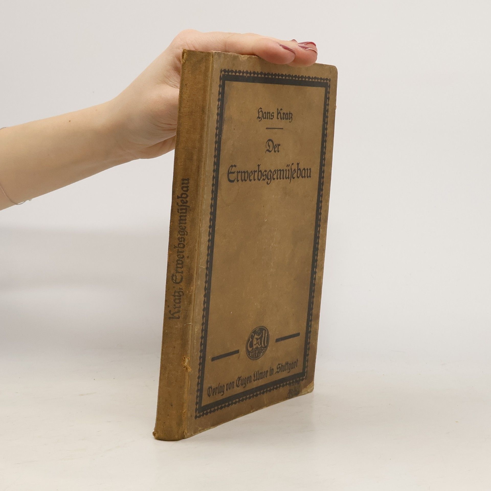 Hans Kratz Der Erwerbsgemüsebau