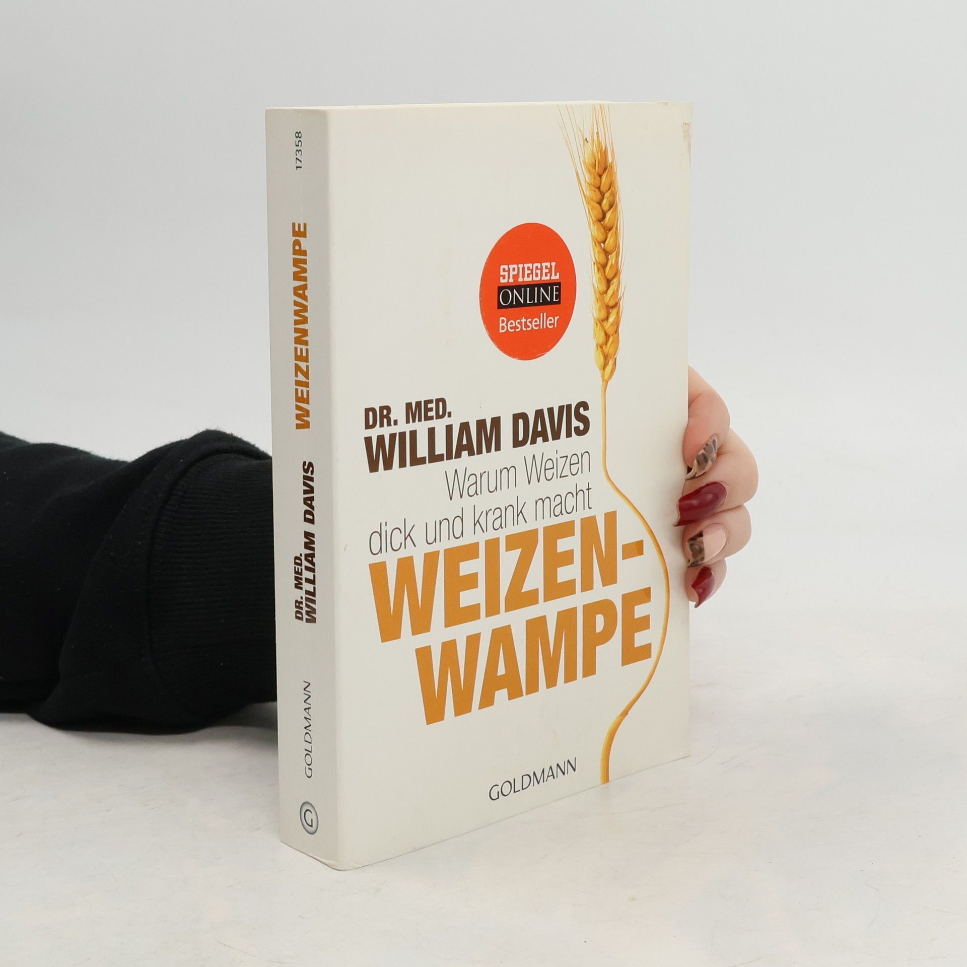 William Davis Weizenwampe - warum Weizen dick und krank macht