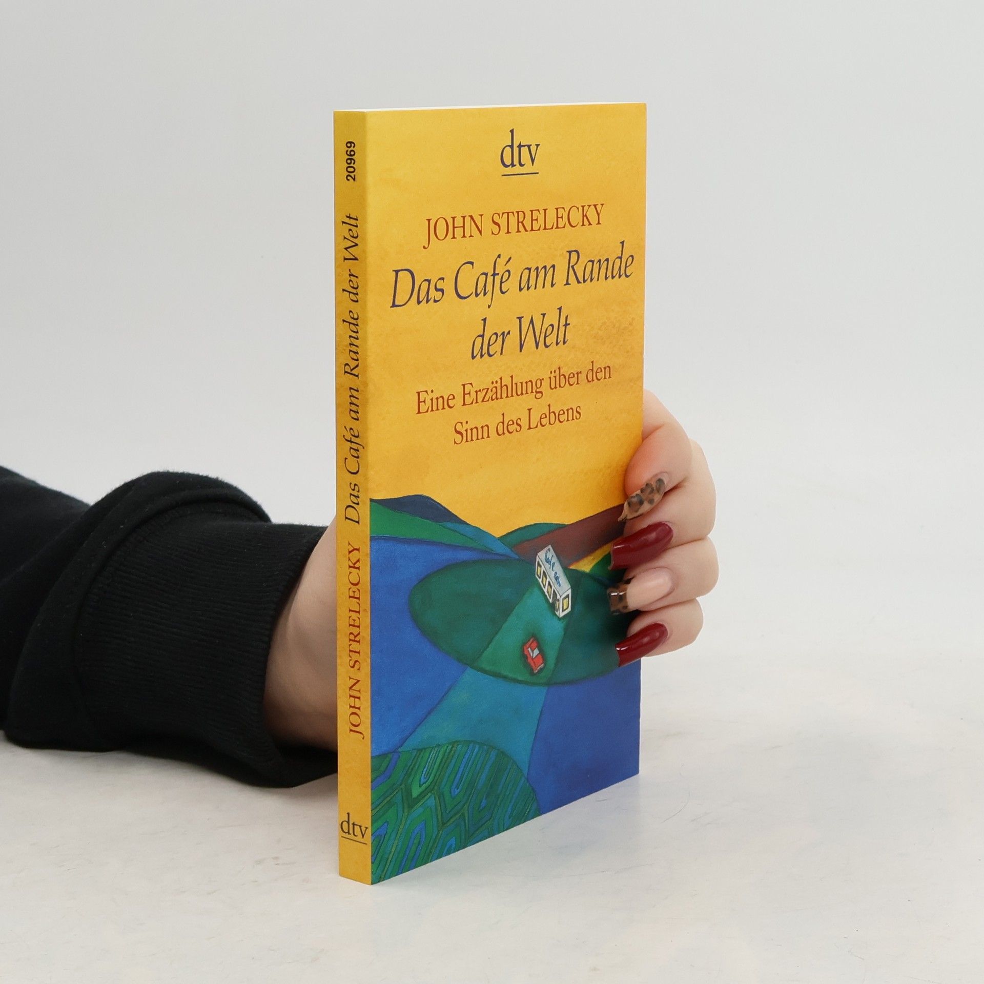 John P. Strelecky Das Café am Rande der Welt