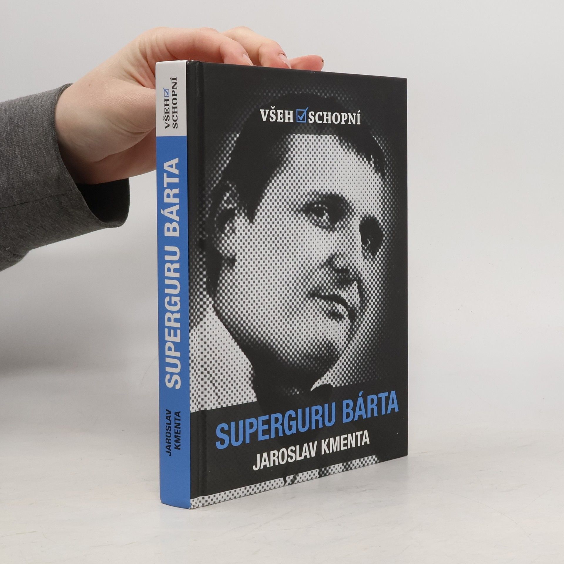 Jaroslav Kmenta Všehoschopní - superguru Bárta