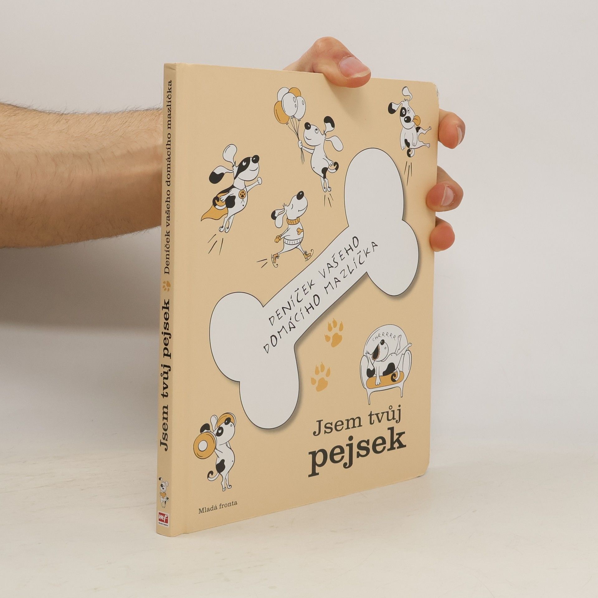 Various authors Jsem tvůj pejsek - Deníček vašeho domácího mazlíčka