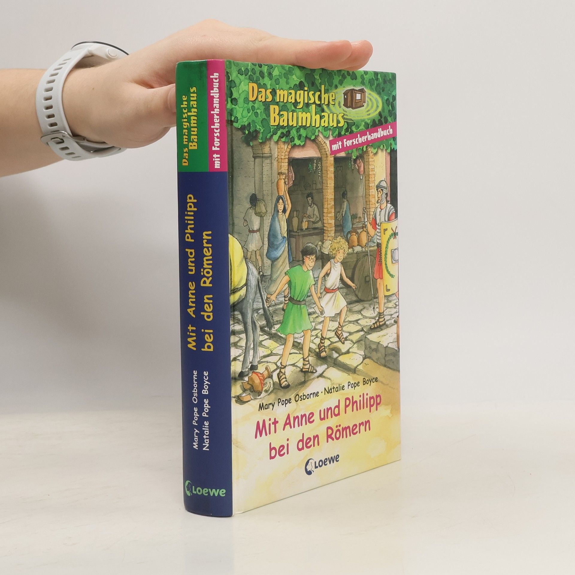 Das magische Baumhaus. Mit Anne und Philipp bei den Römern