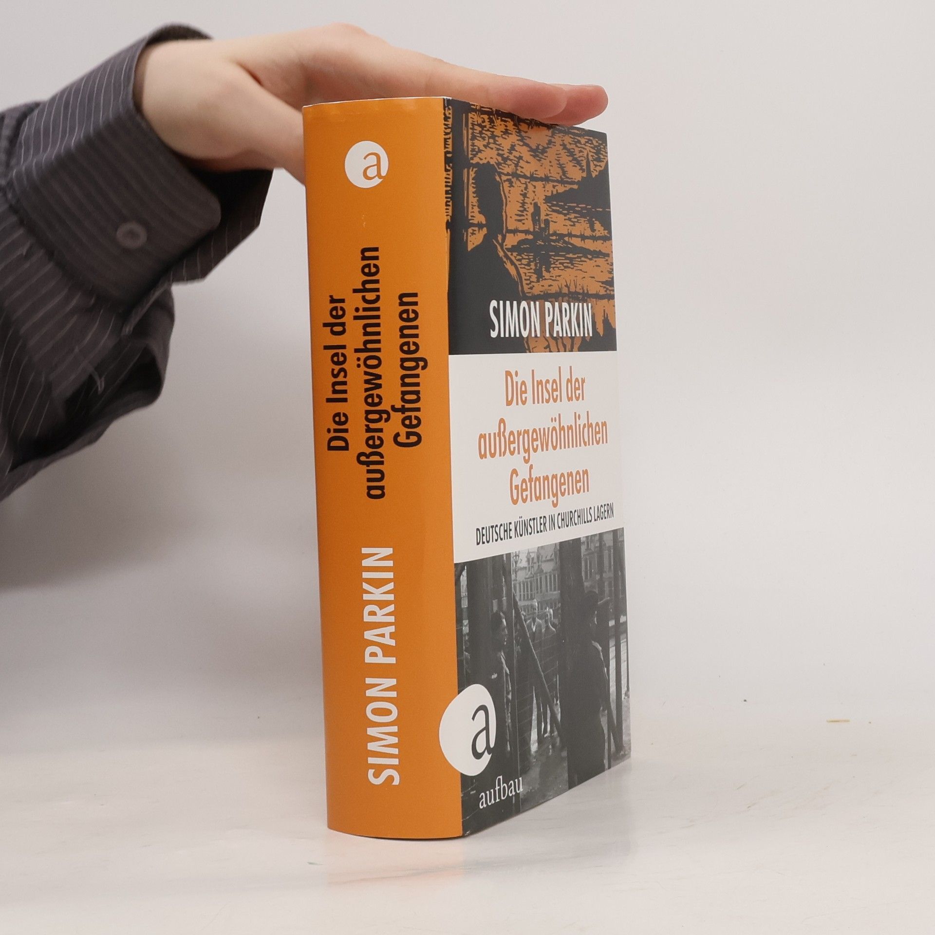 Simon Parkin Die Insel der außergewöhnlichen Gefangenen