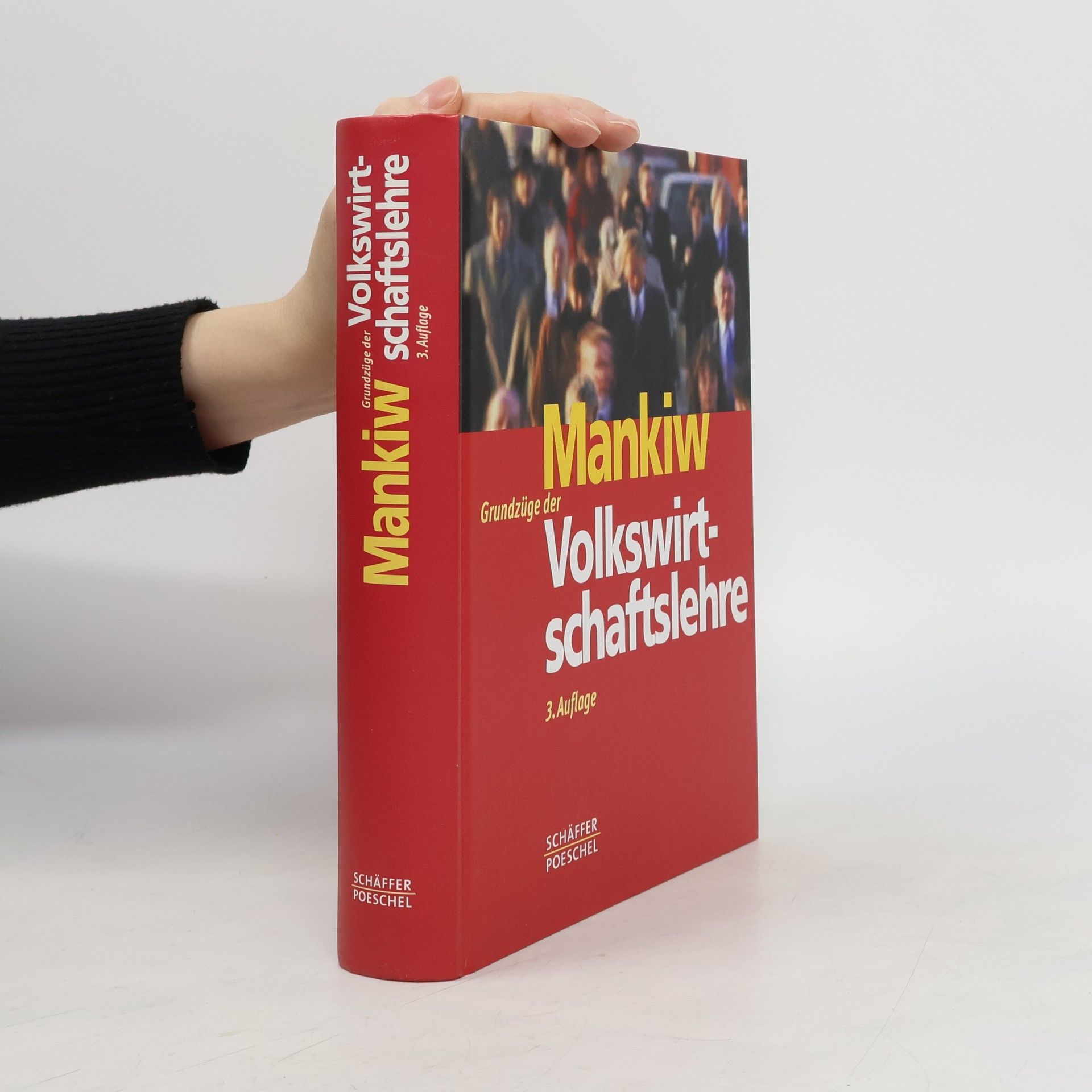 N. Gregory Mankiw Grundzüge der Volkswirtschaftslehre (3. Auflage)