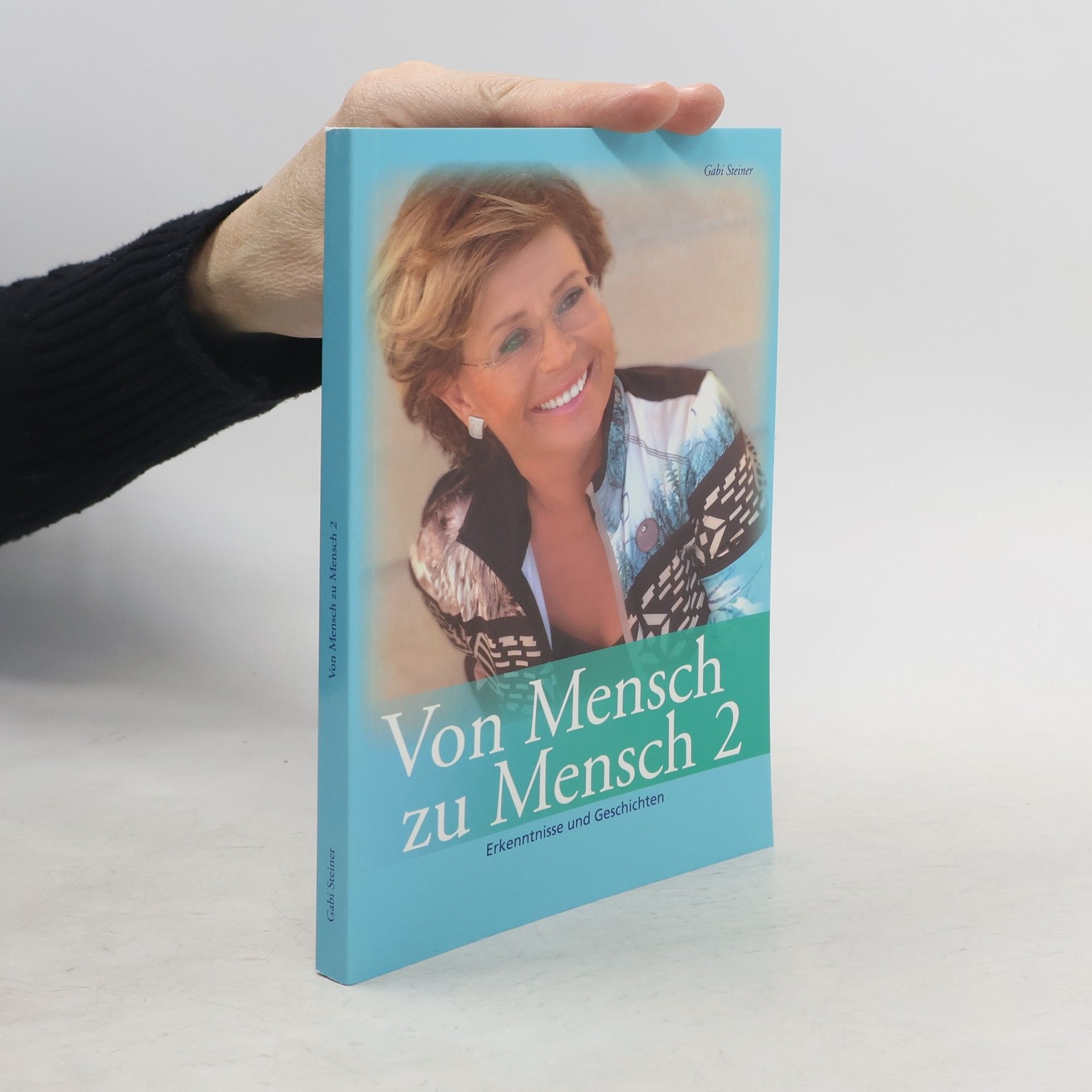 Gabi Steiner Von Mensch zu Mensch 2