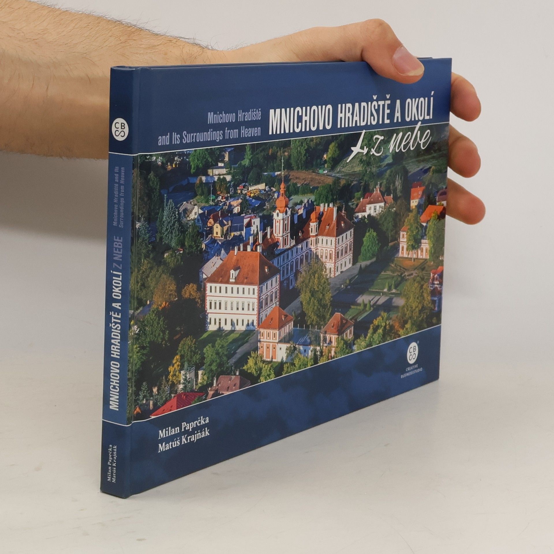 Milan Paprčka Mnichovo Hradiště a okolí z nebe / Mnichovo Hradiště and Its Surrondings from Heaven