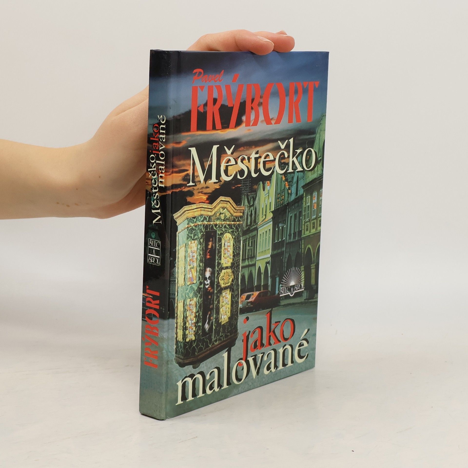 Pavel Frýbort Městečko jako malované