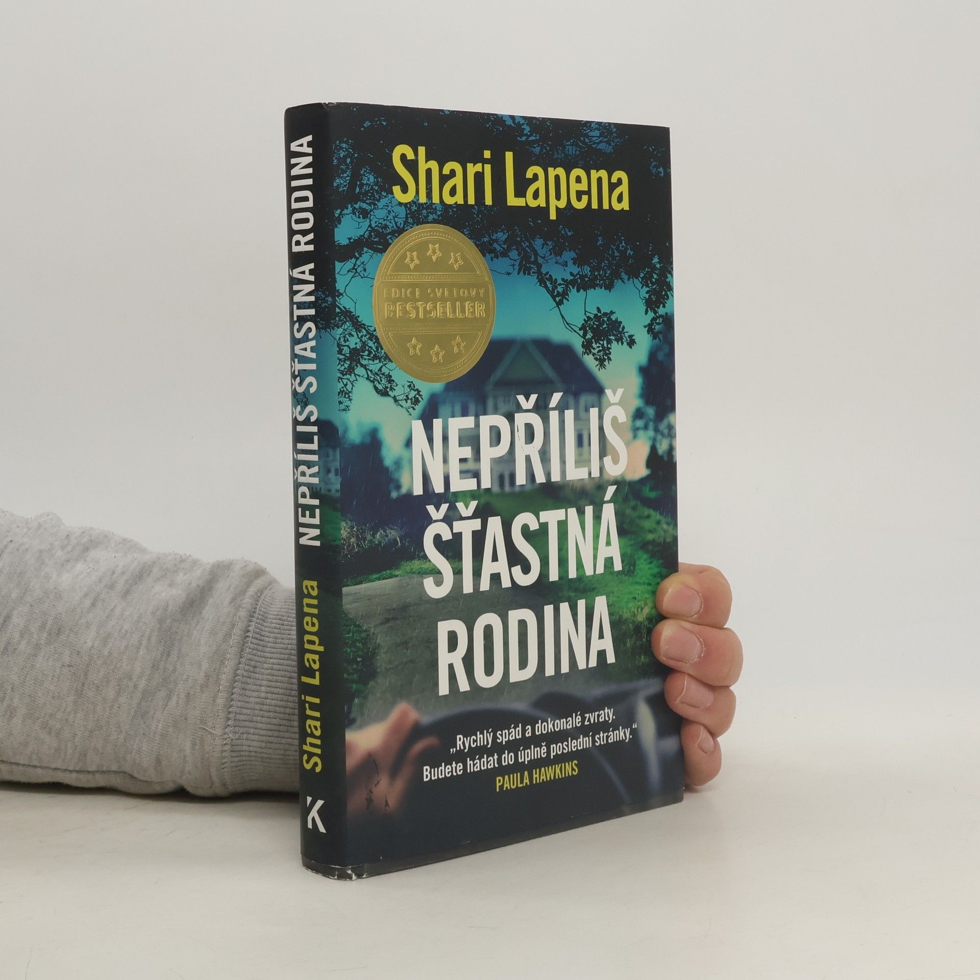 Shari Lapena Nepříliš šťastná rodina