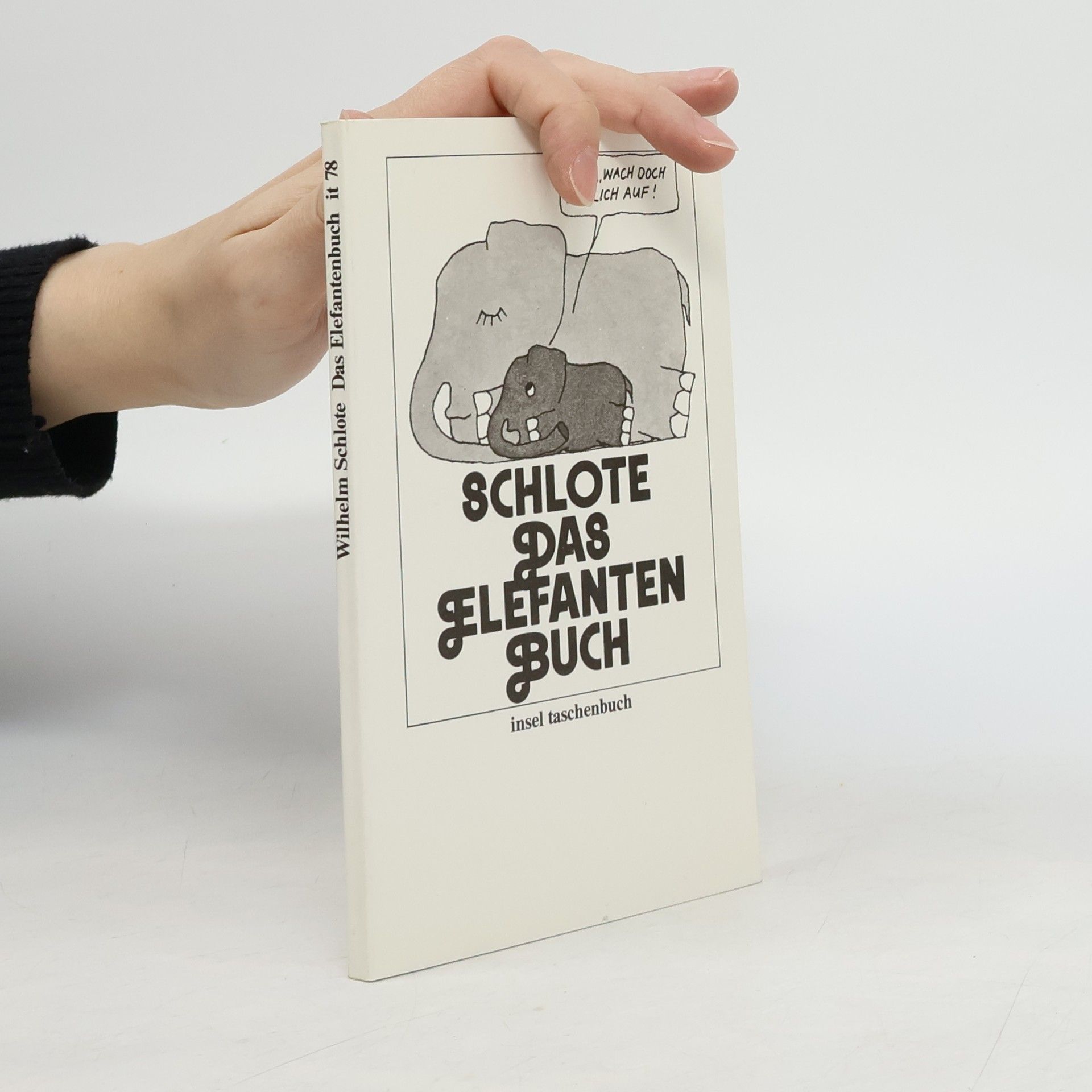 Wilhelm Schlote Insel Taschenbuch - 78: Das Elefantenbuch