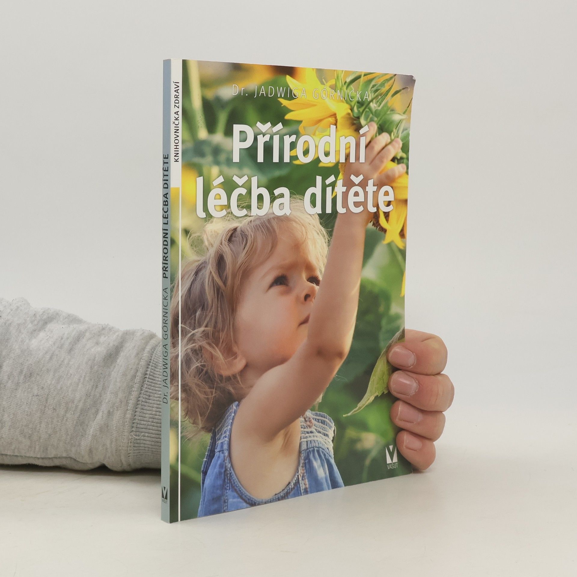 Jadwiga Górnicka Přírodní léčba dítěte