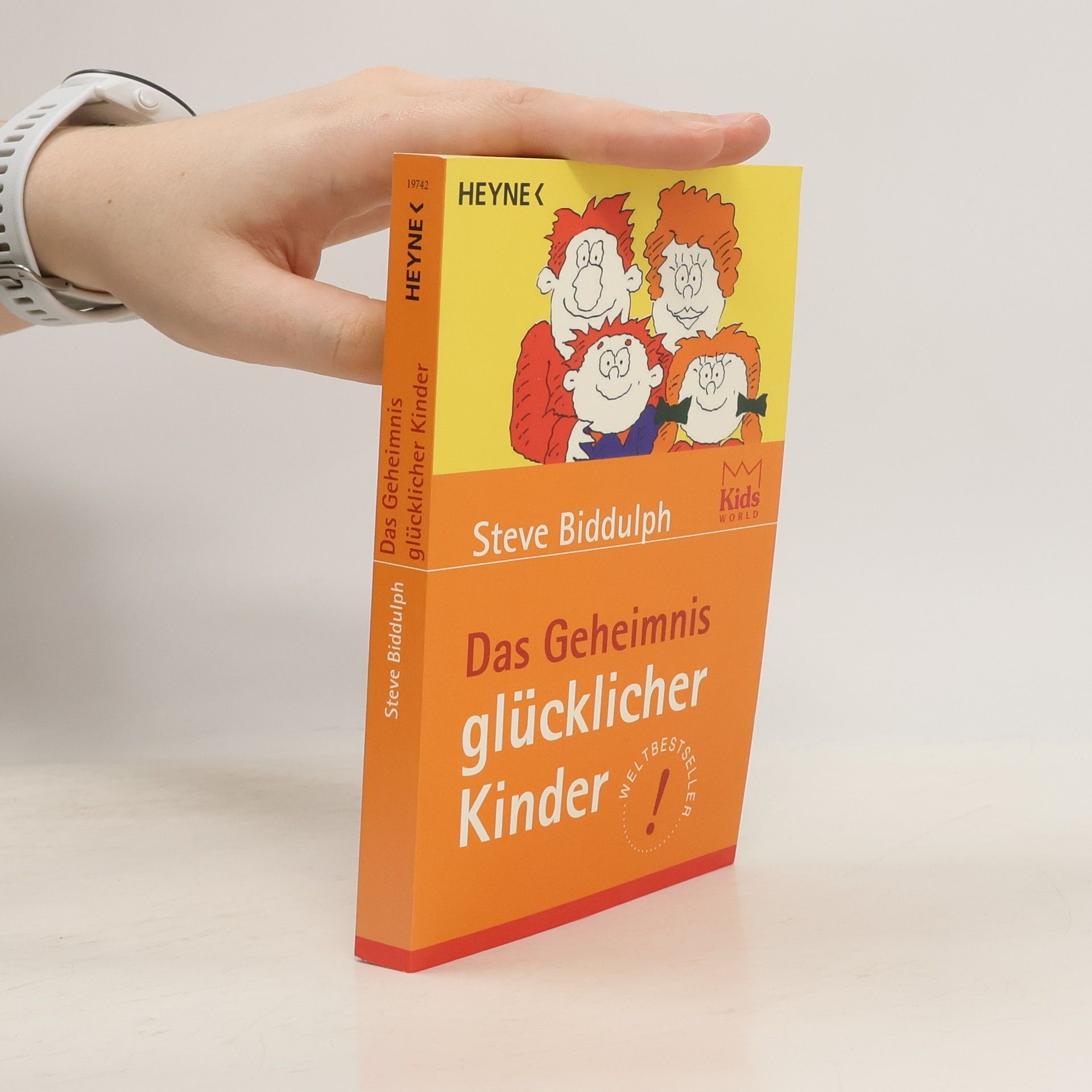 Steve Biddulph Das Geheimnis glücklicher Kinder