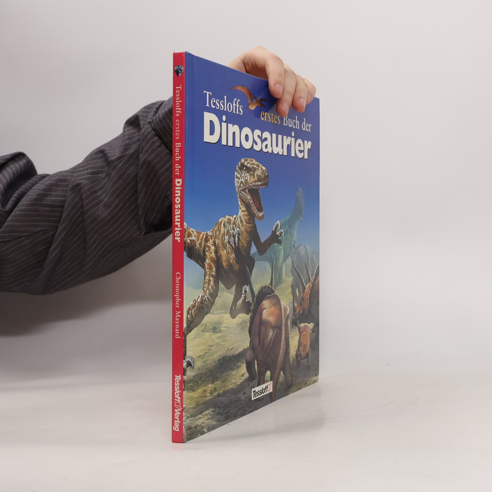 Christopher Maynard Tessloffs erstes Buch der Dinosaurier