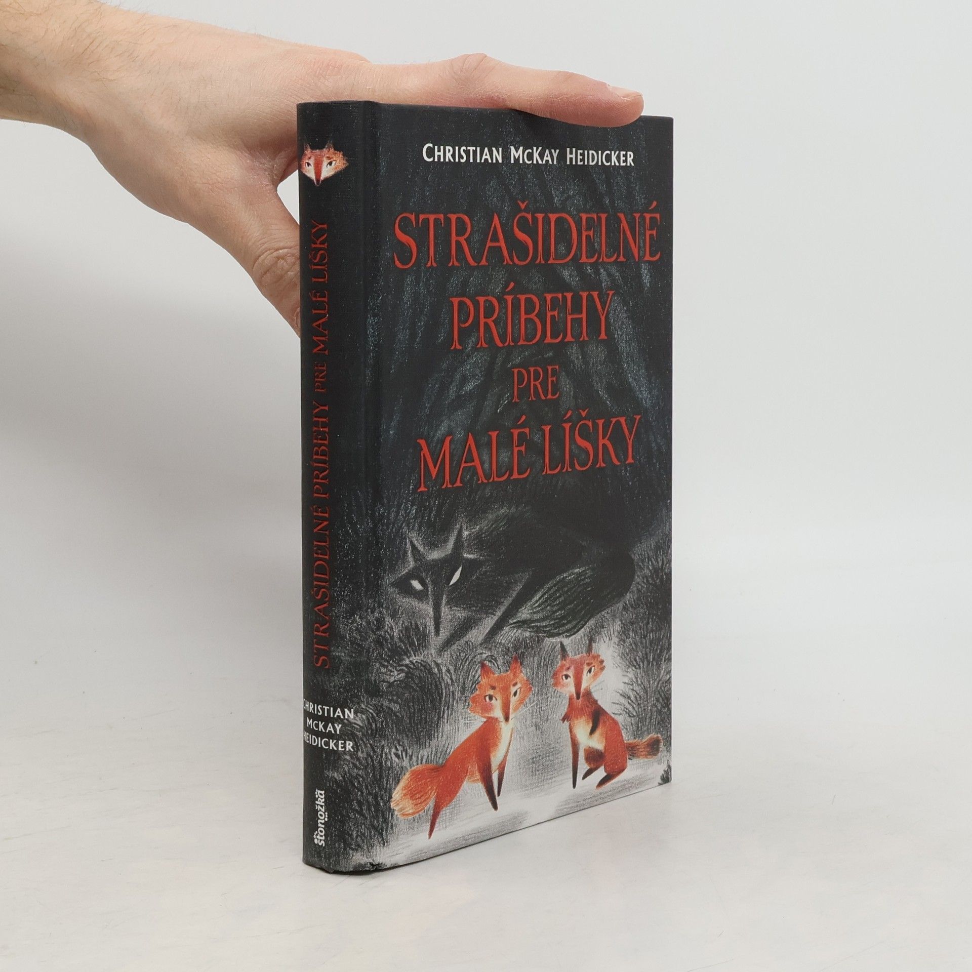 Christian McKay Heidicker Strašidelné príbehy pre malé lišky