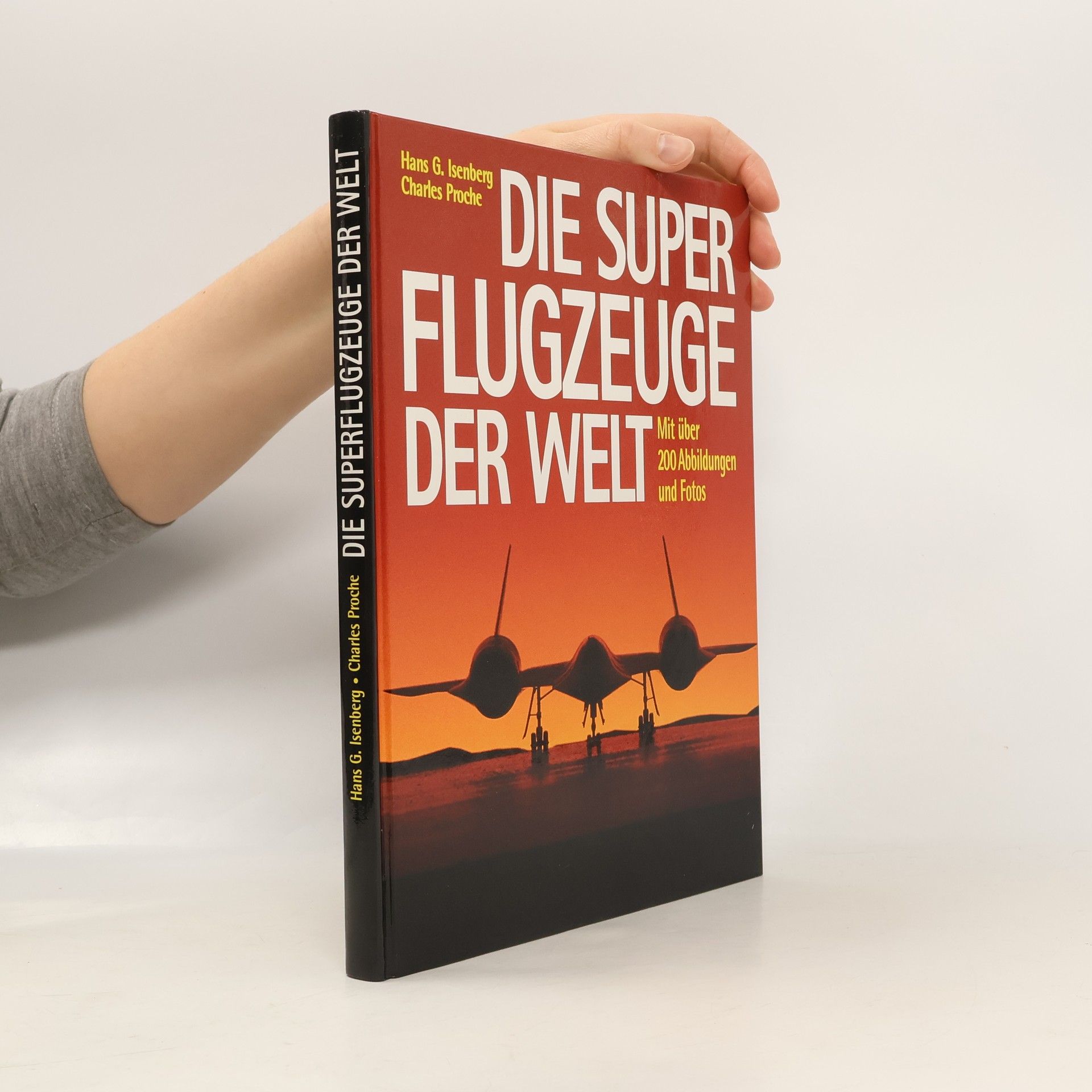 Hans-Georg Isenberg Die Superflugzeuge der Welt